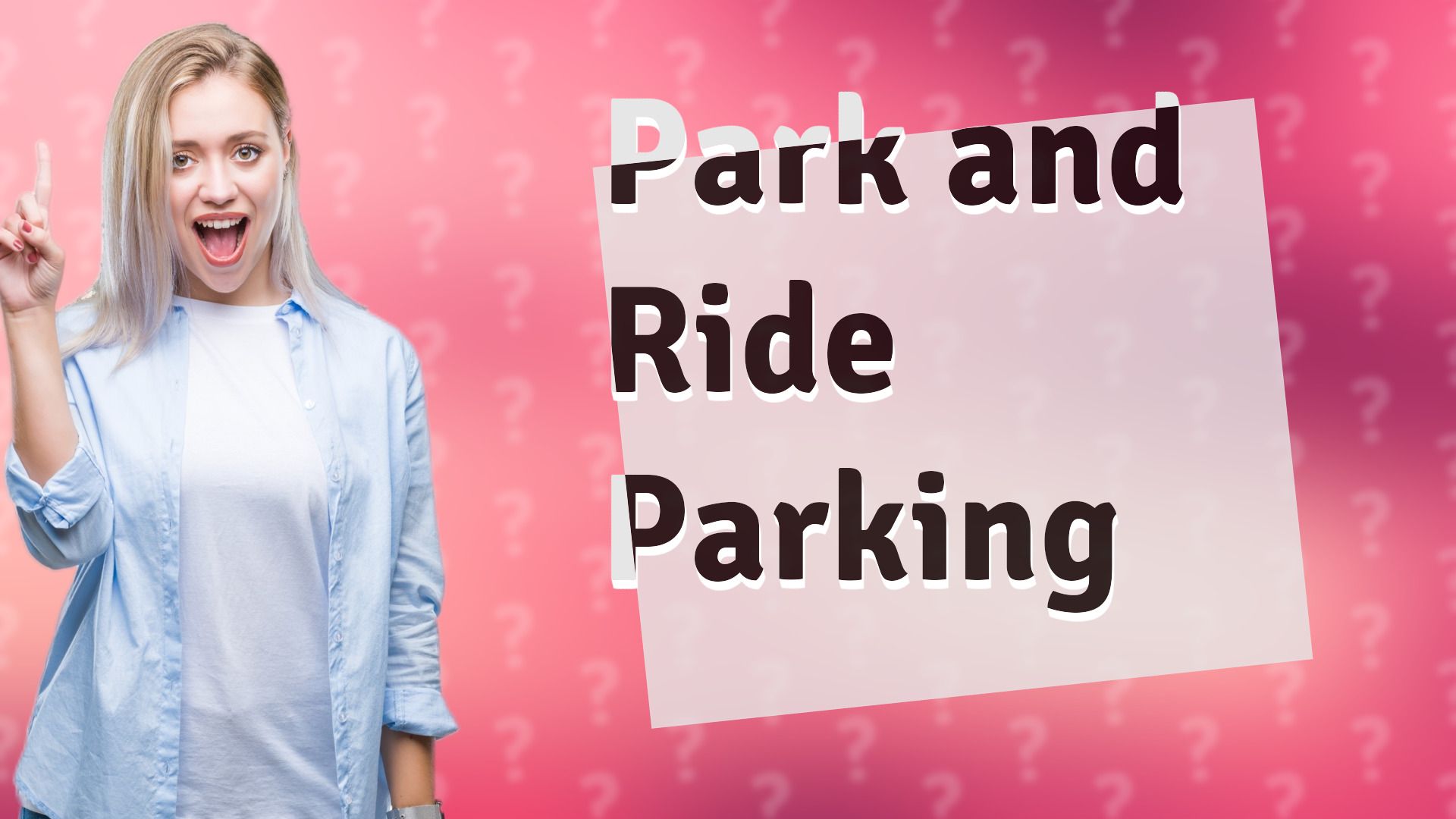 Park and Ride Parking