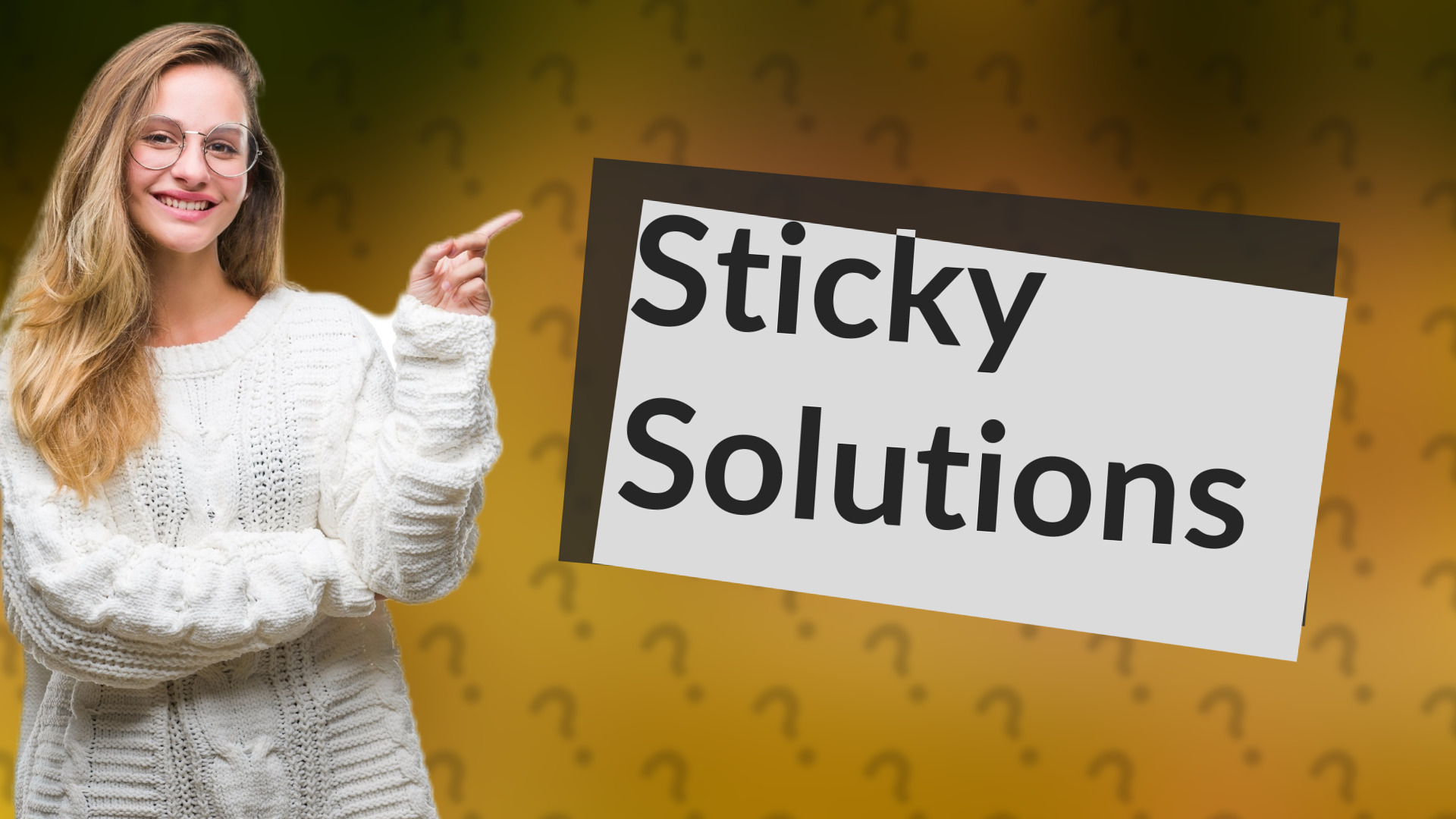 Sticky Solutions