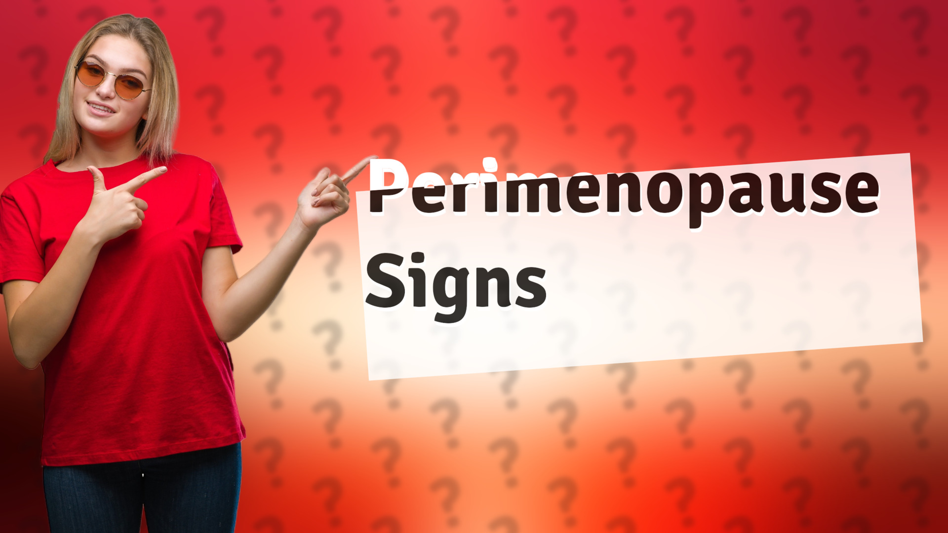 Perimenopause Signs