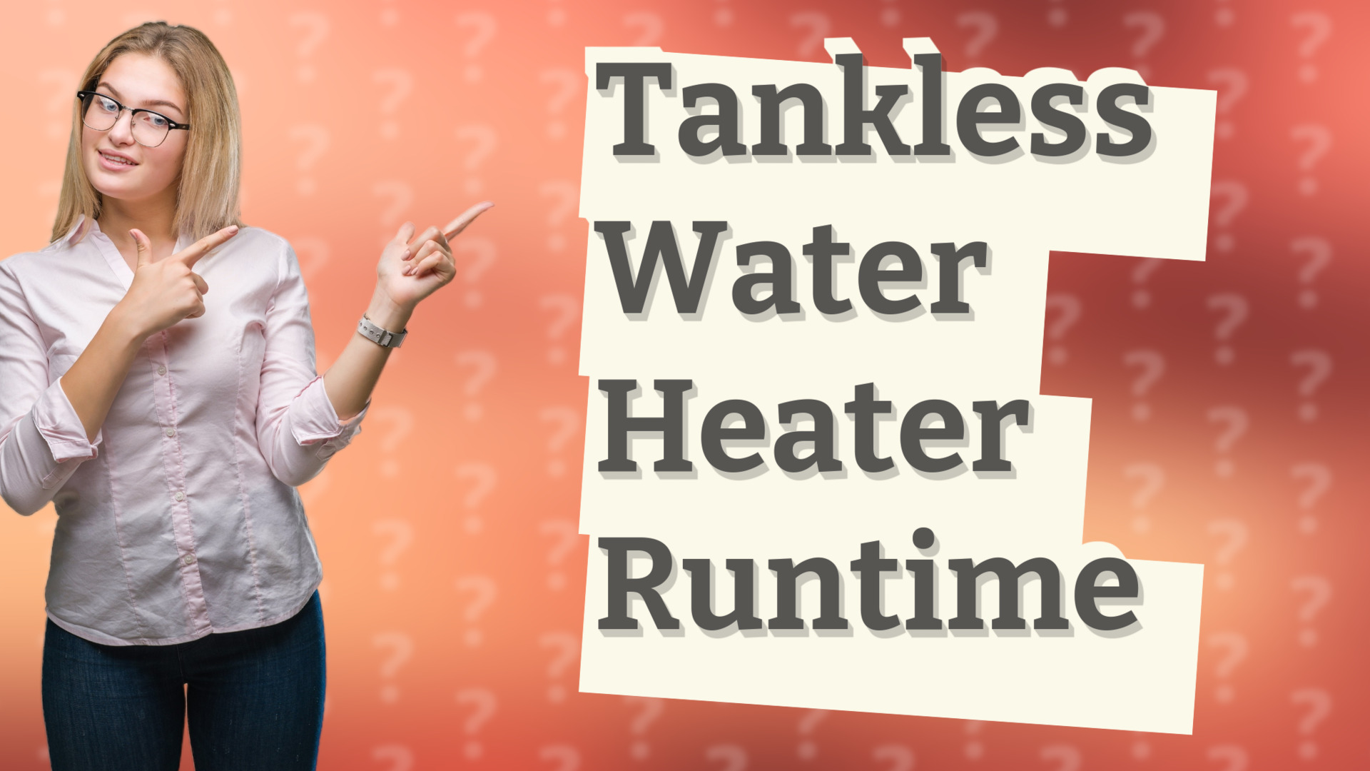 Tankless Water Heater Runtime