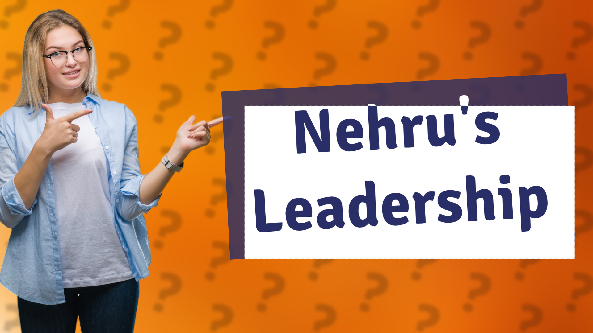 Nehru's Leadership