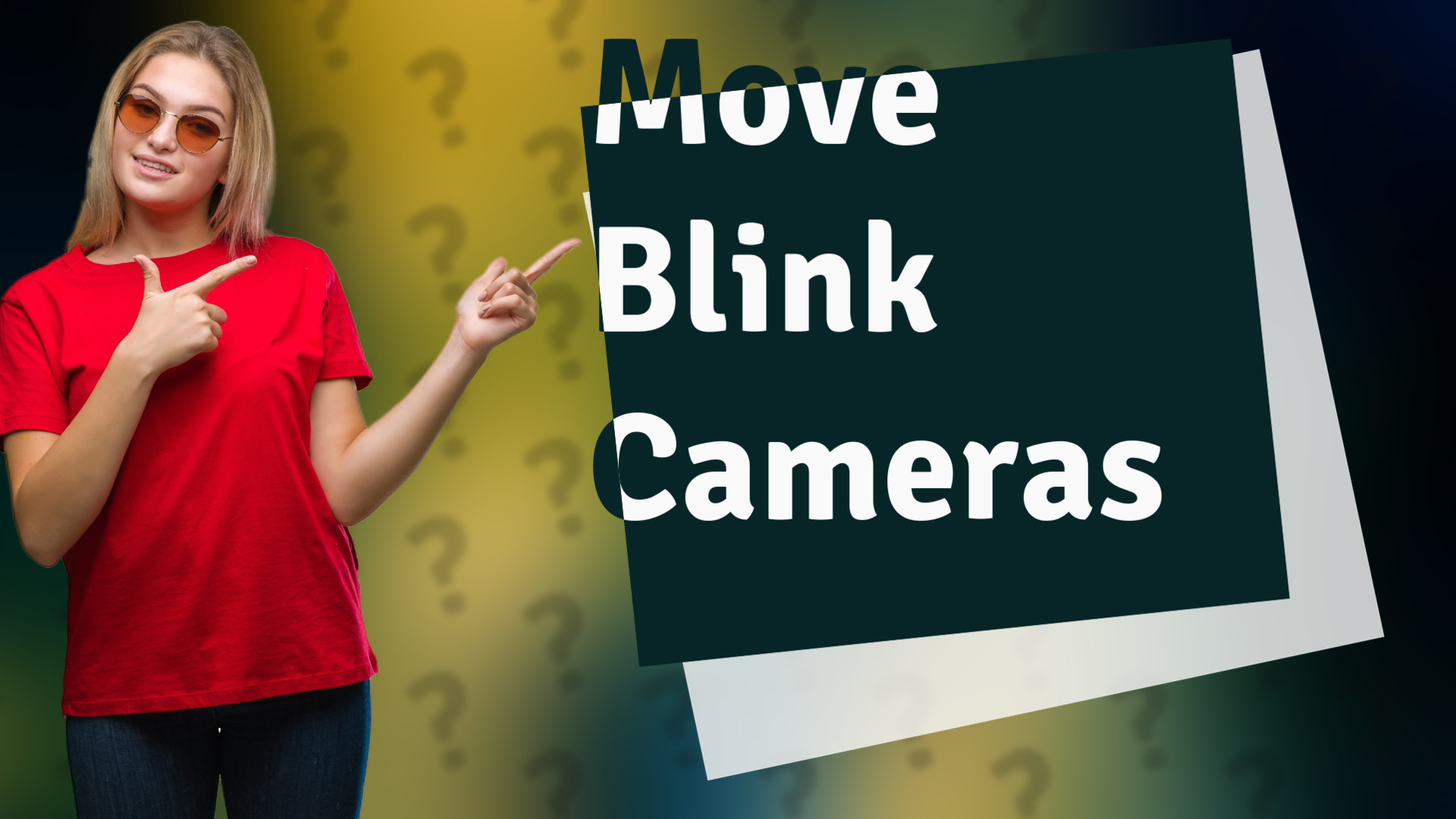 Move Blink Cameras