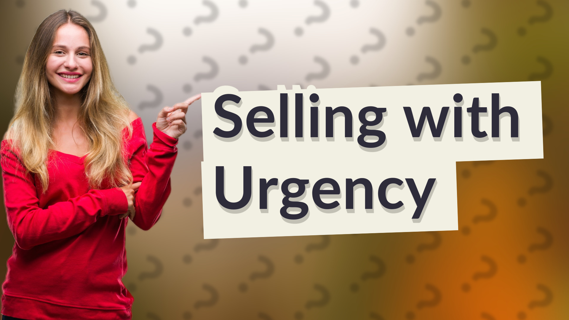 Selling with Urgency