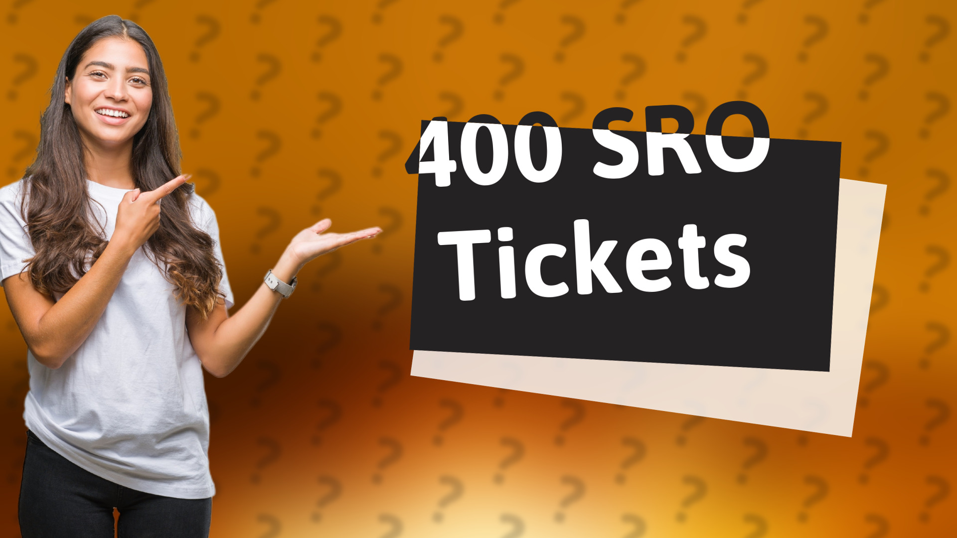 400 SRO Tickets