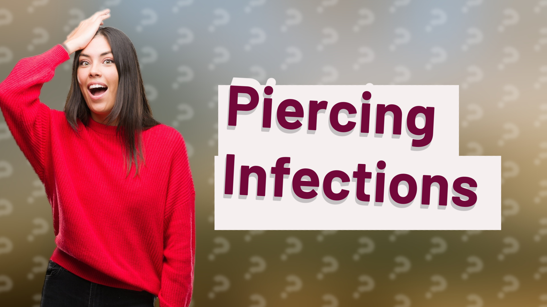 Piercing Infections
