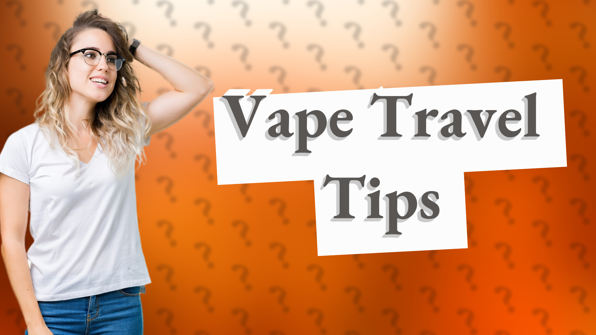 Vape Travel Tips