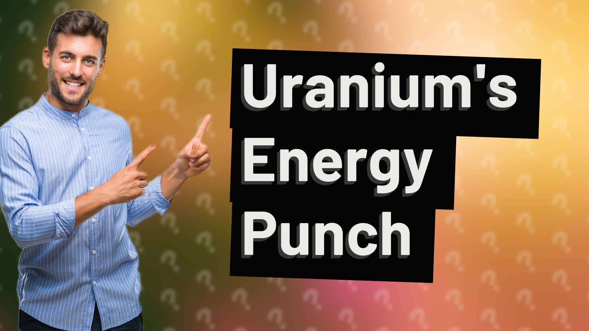 Uranium's Energy Punch