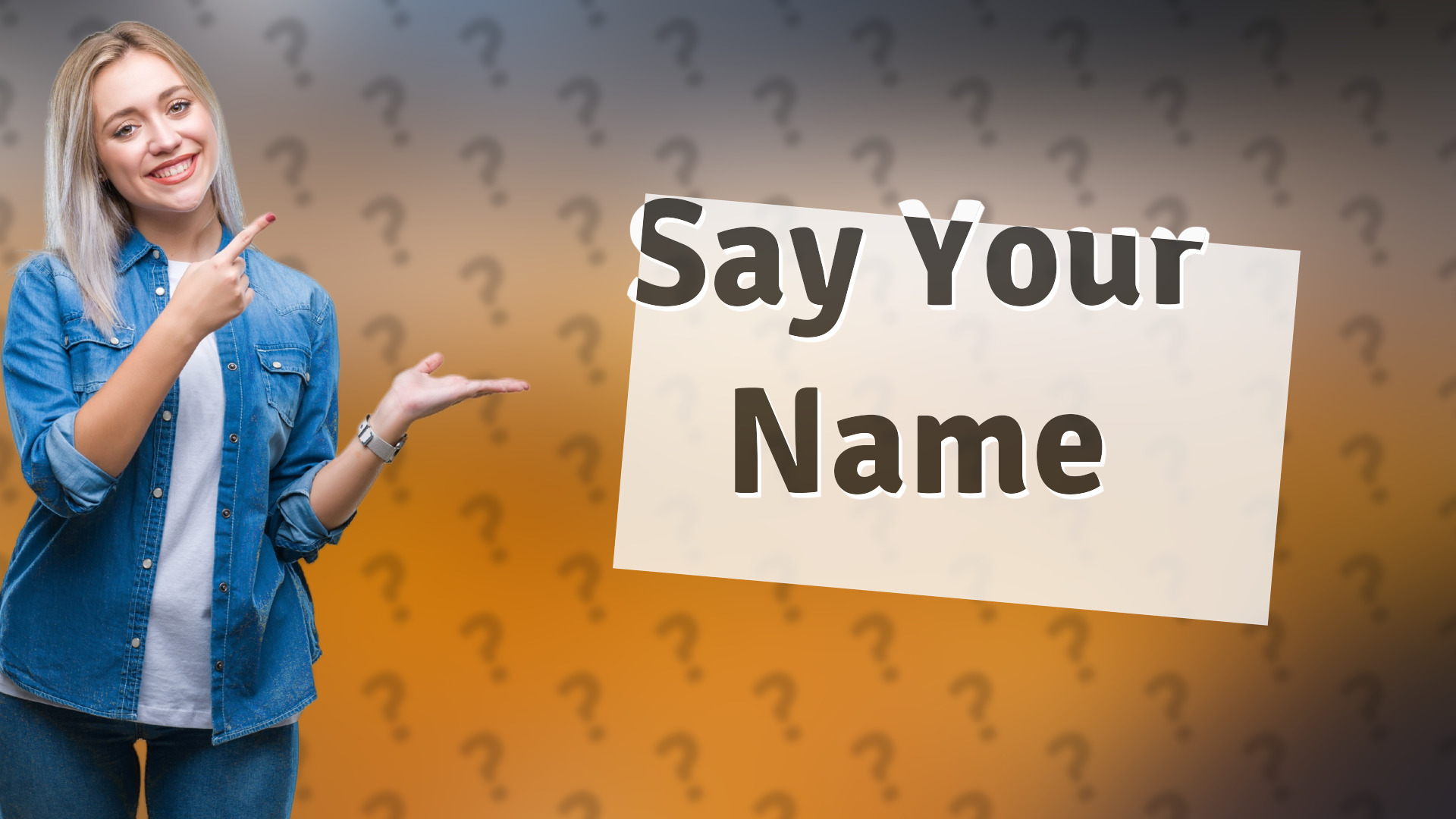 Say Your Name