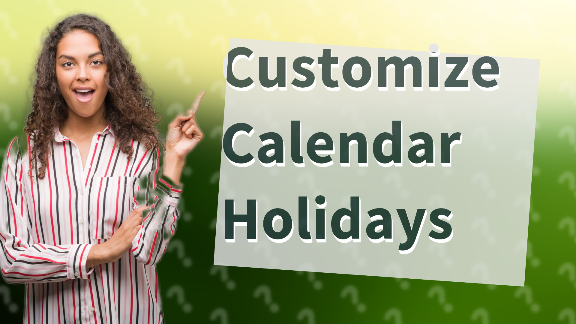 Customize Calendar Holidays