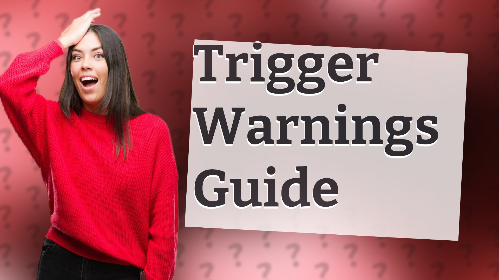 Trigger Warnings Guide