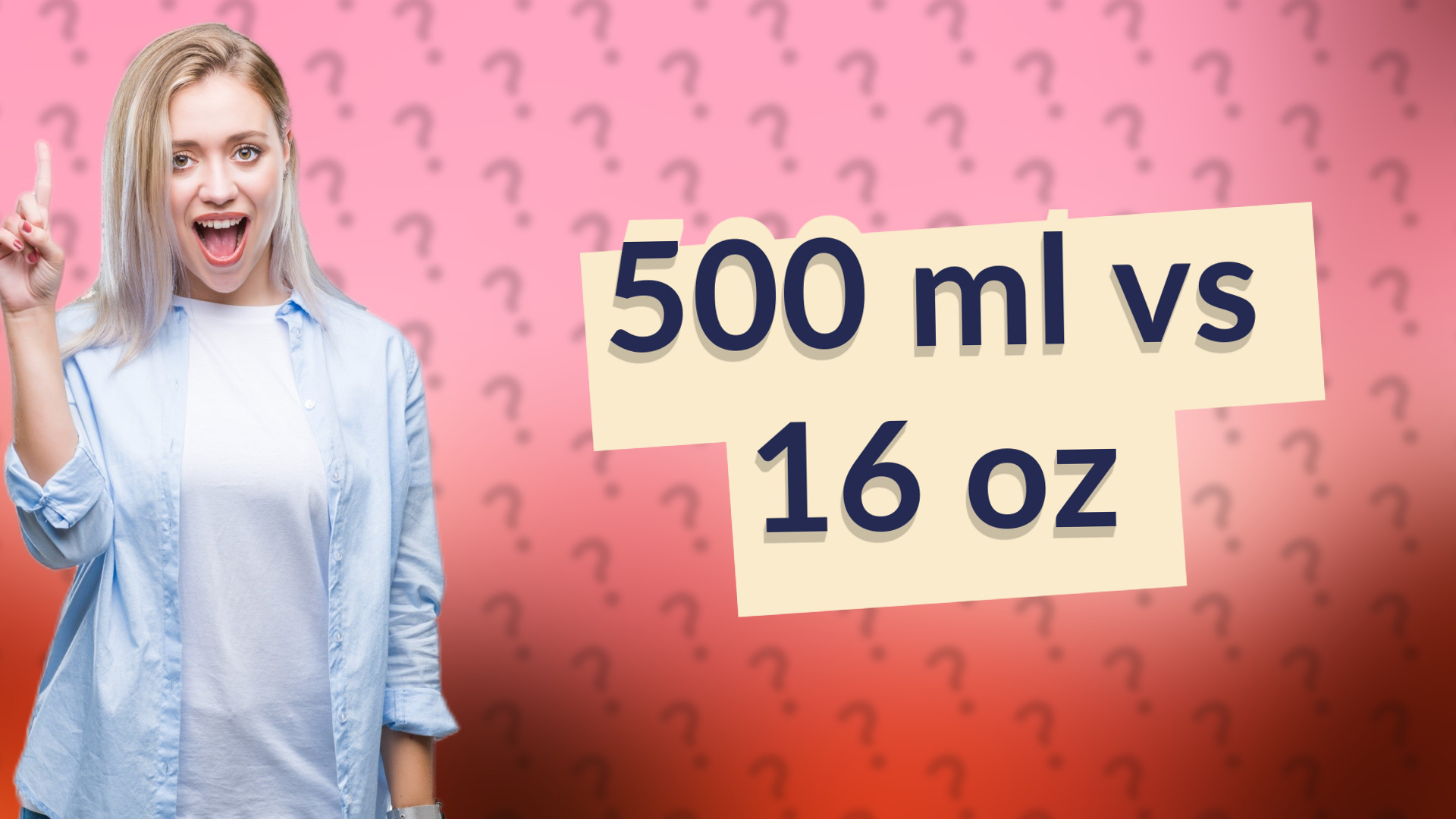 500 ml vs 16 oz