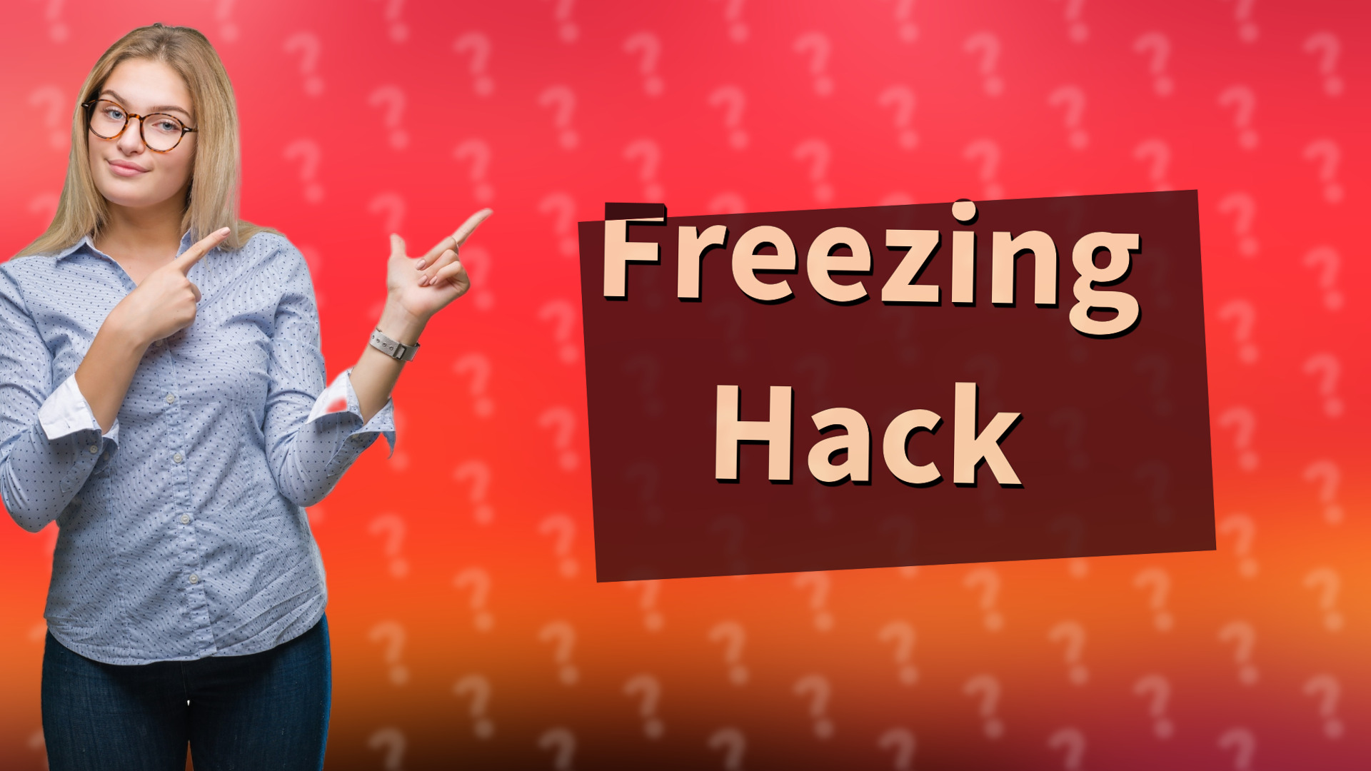 Freezing Hack