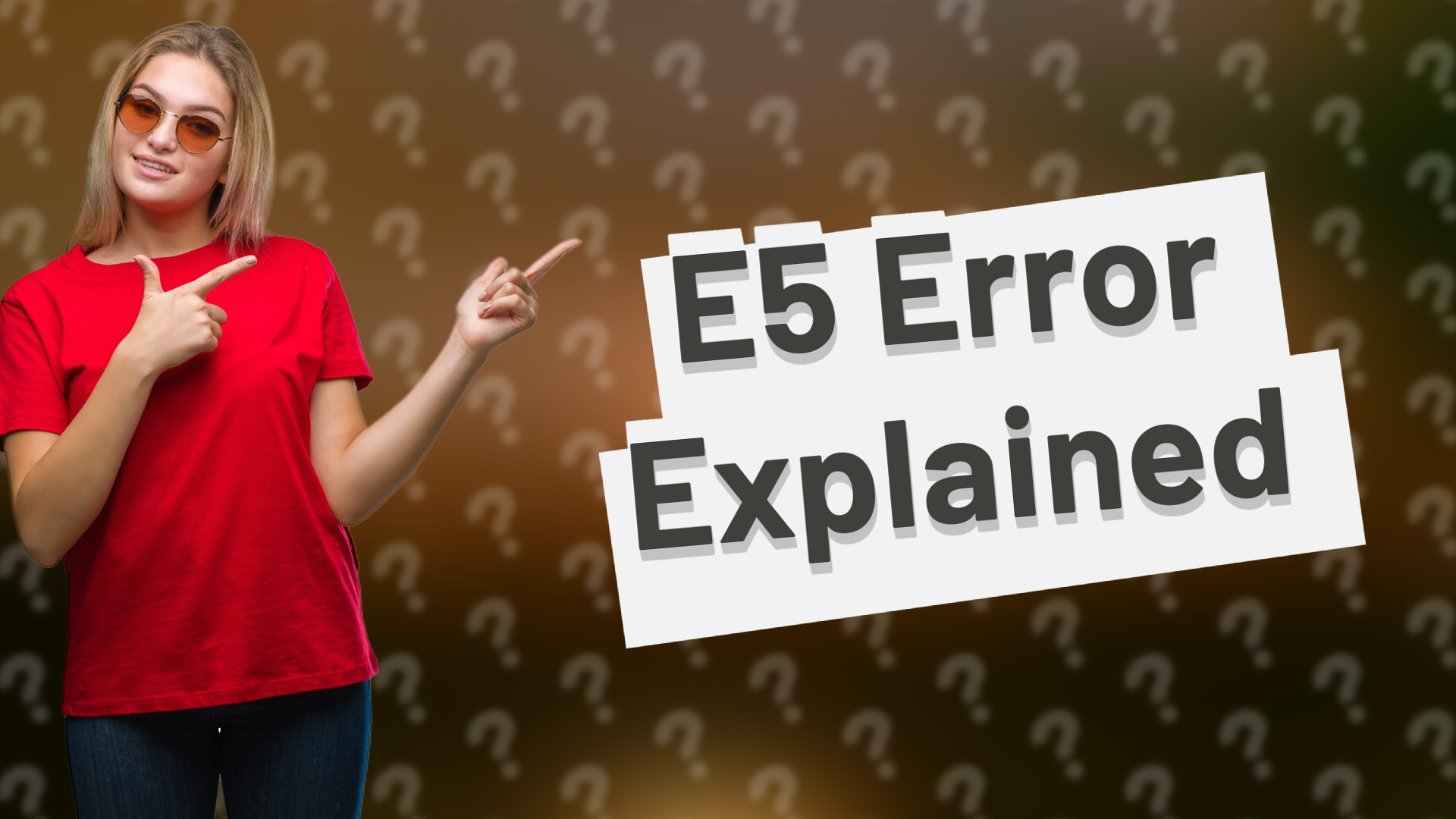 E5 Error Explained