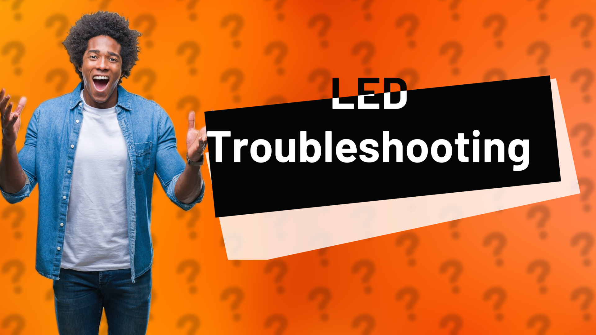 LED Troubleshooting