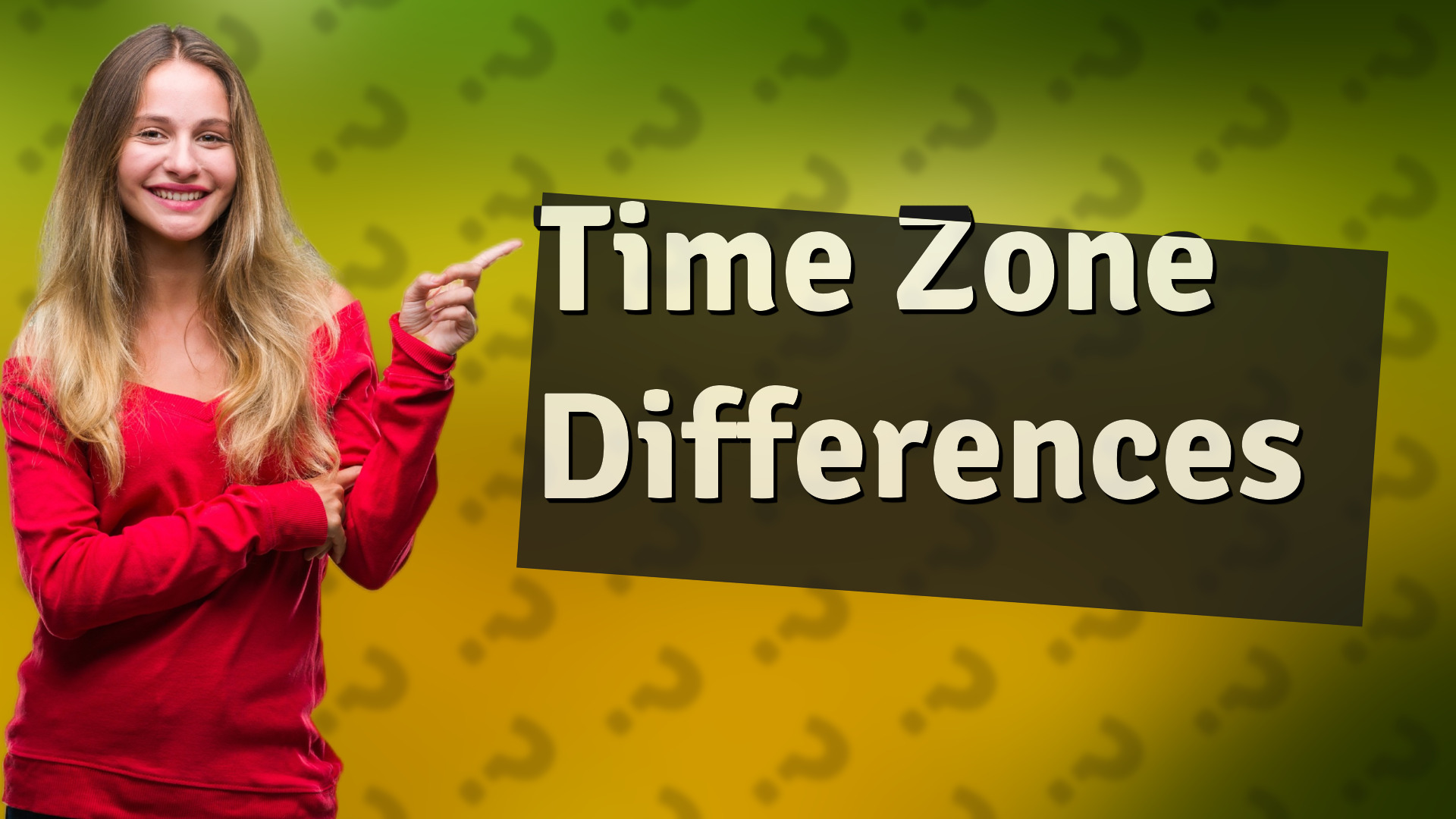 Time Zone Differences