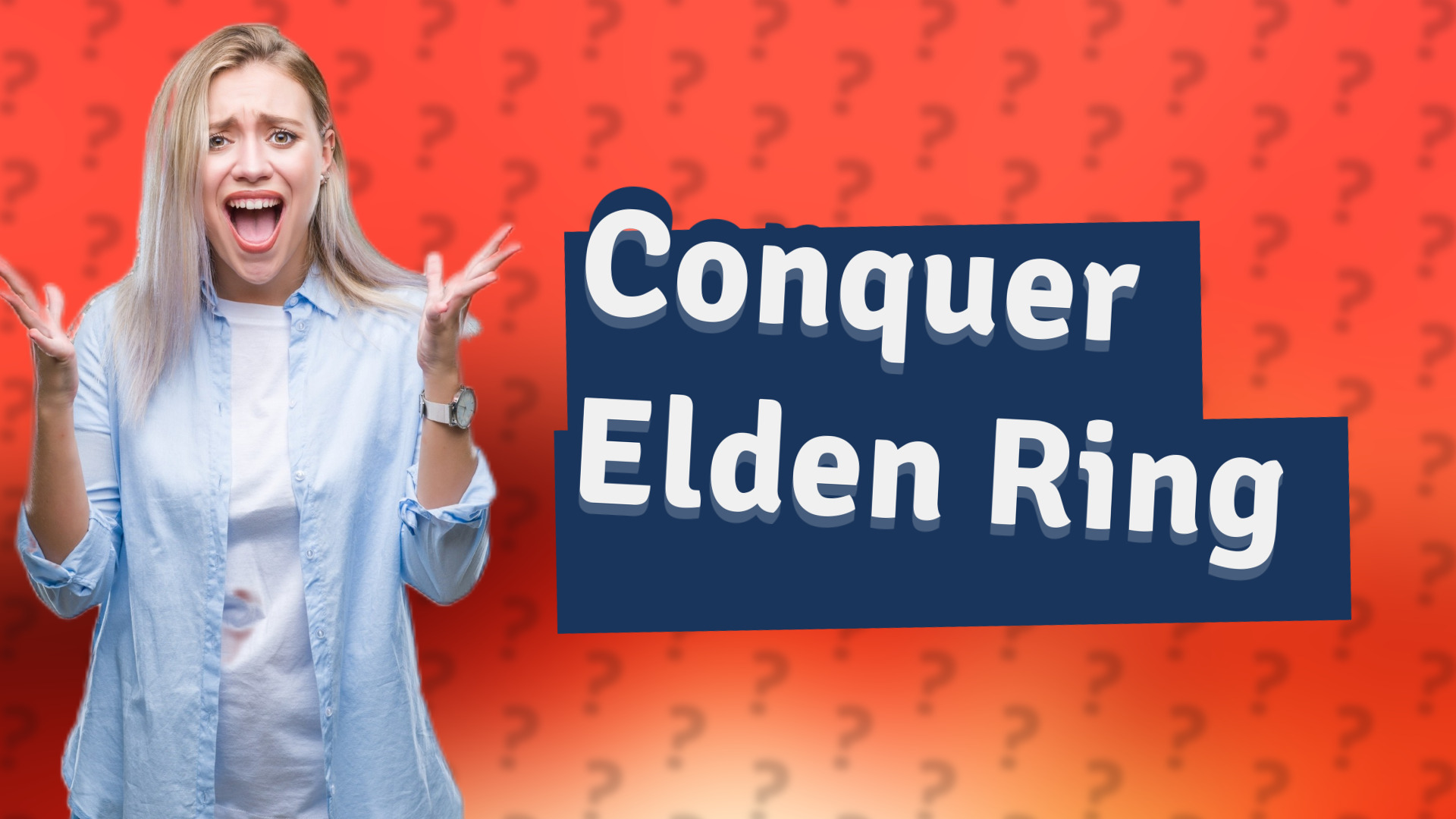 Conquer Elden Ring