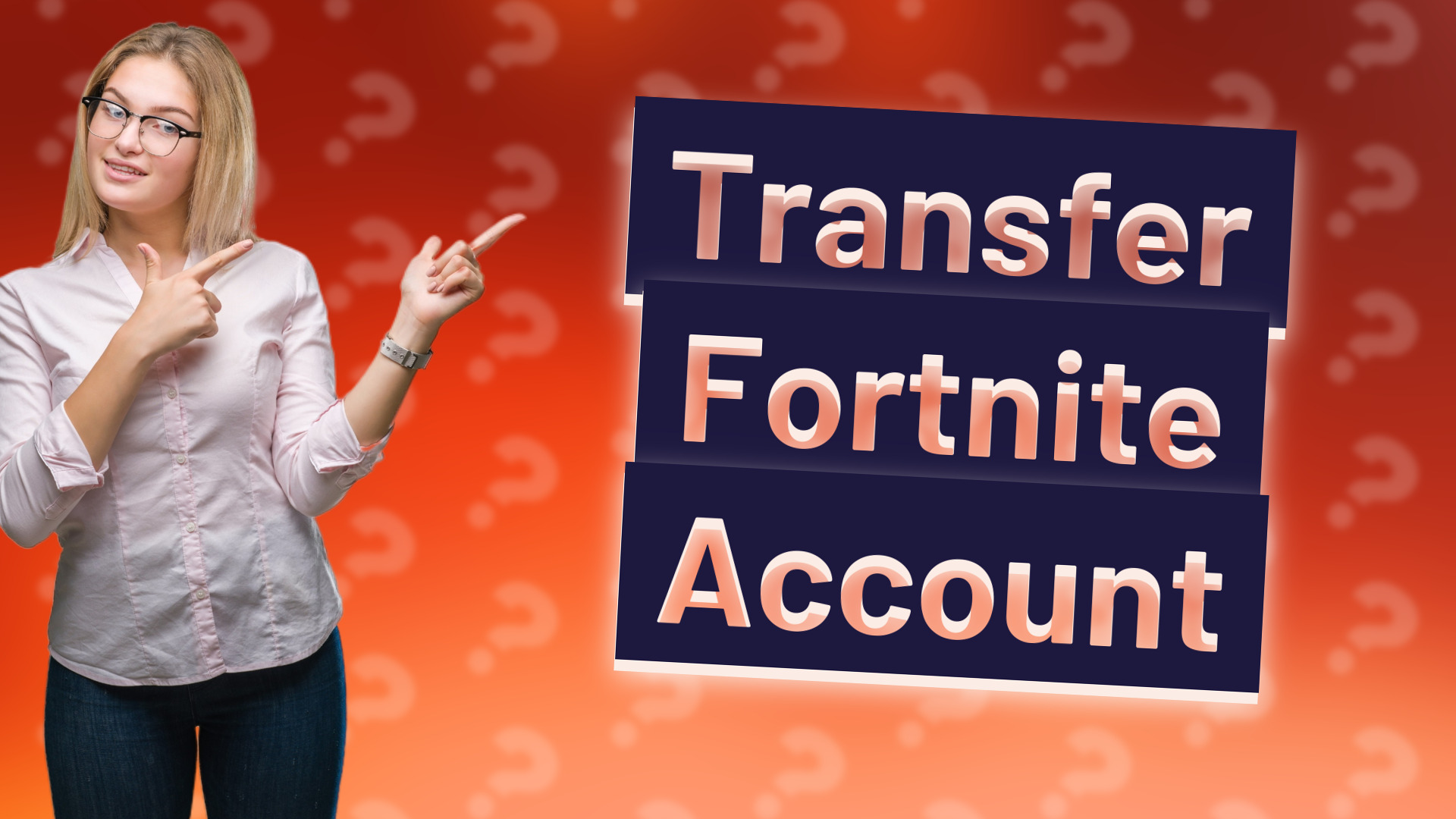 Transfer Fortnite Account