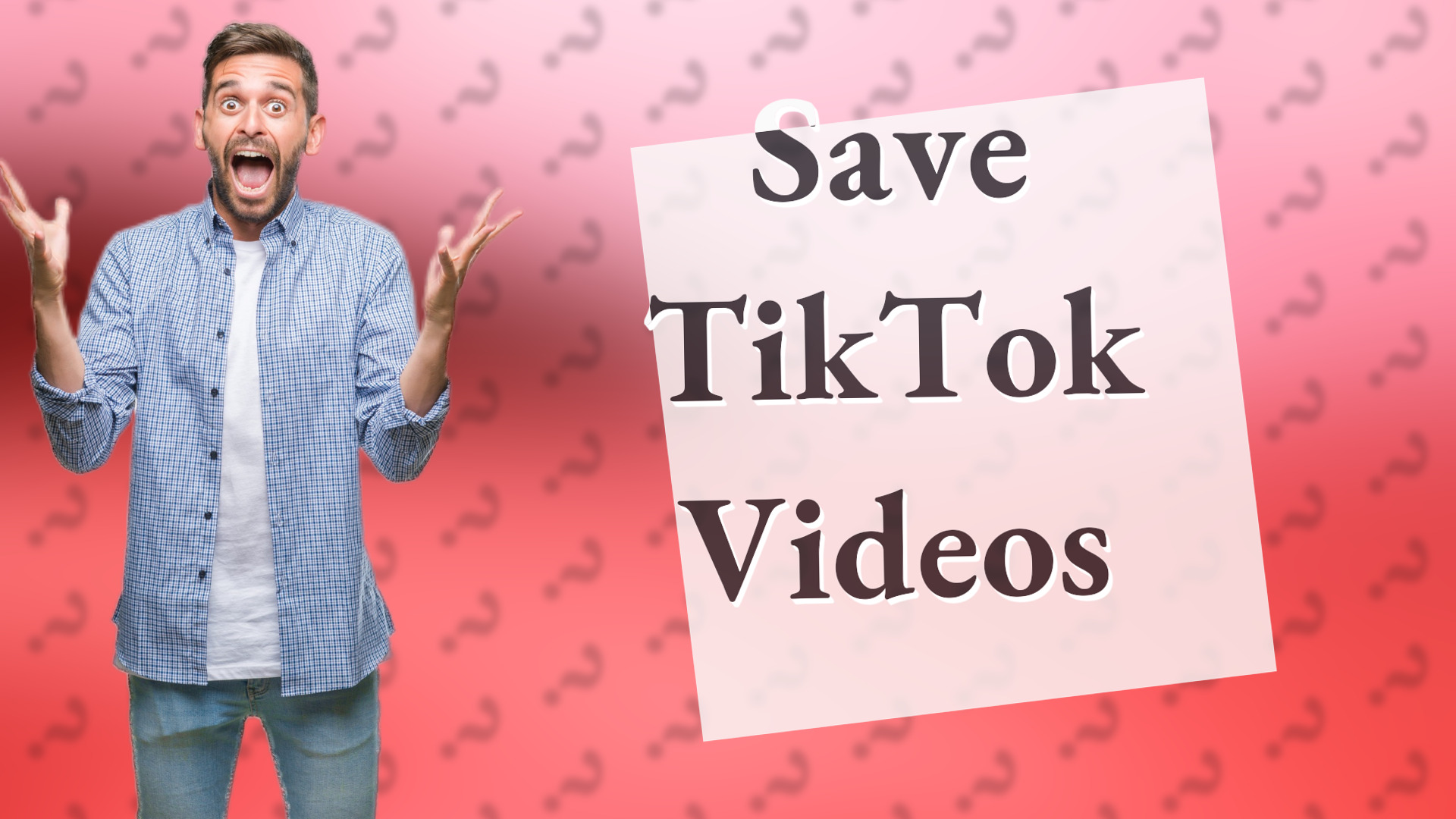 Save TikTok Videos