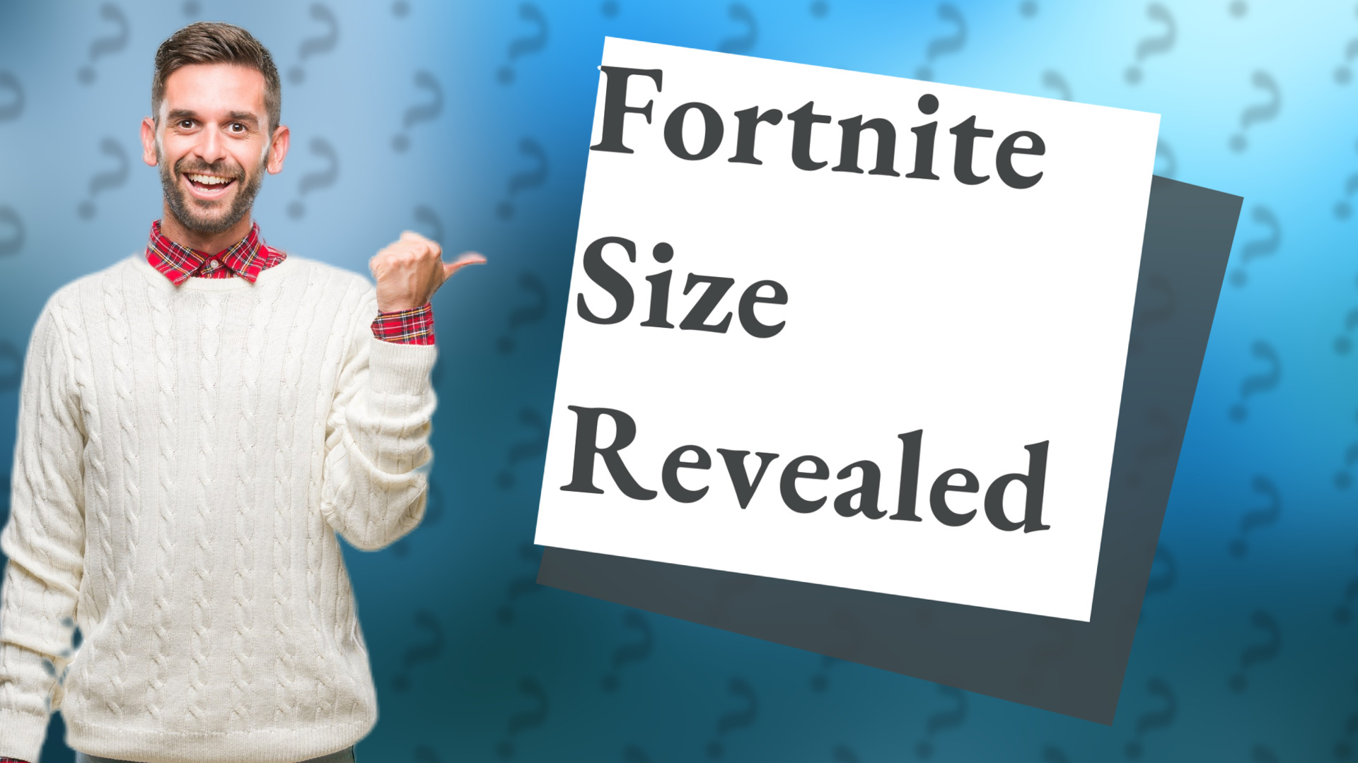 Fortnite Size Revealed