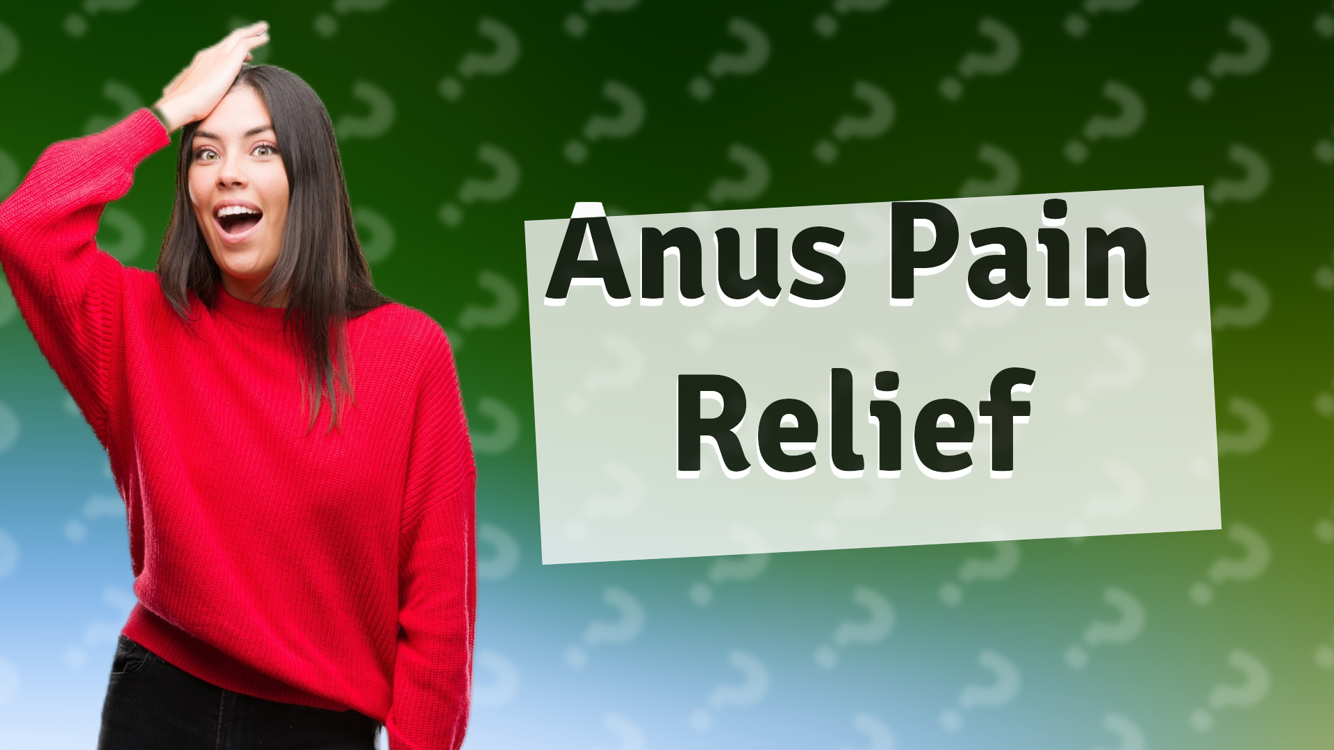 Anus Pain Relief