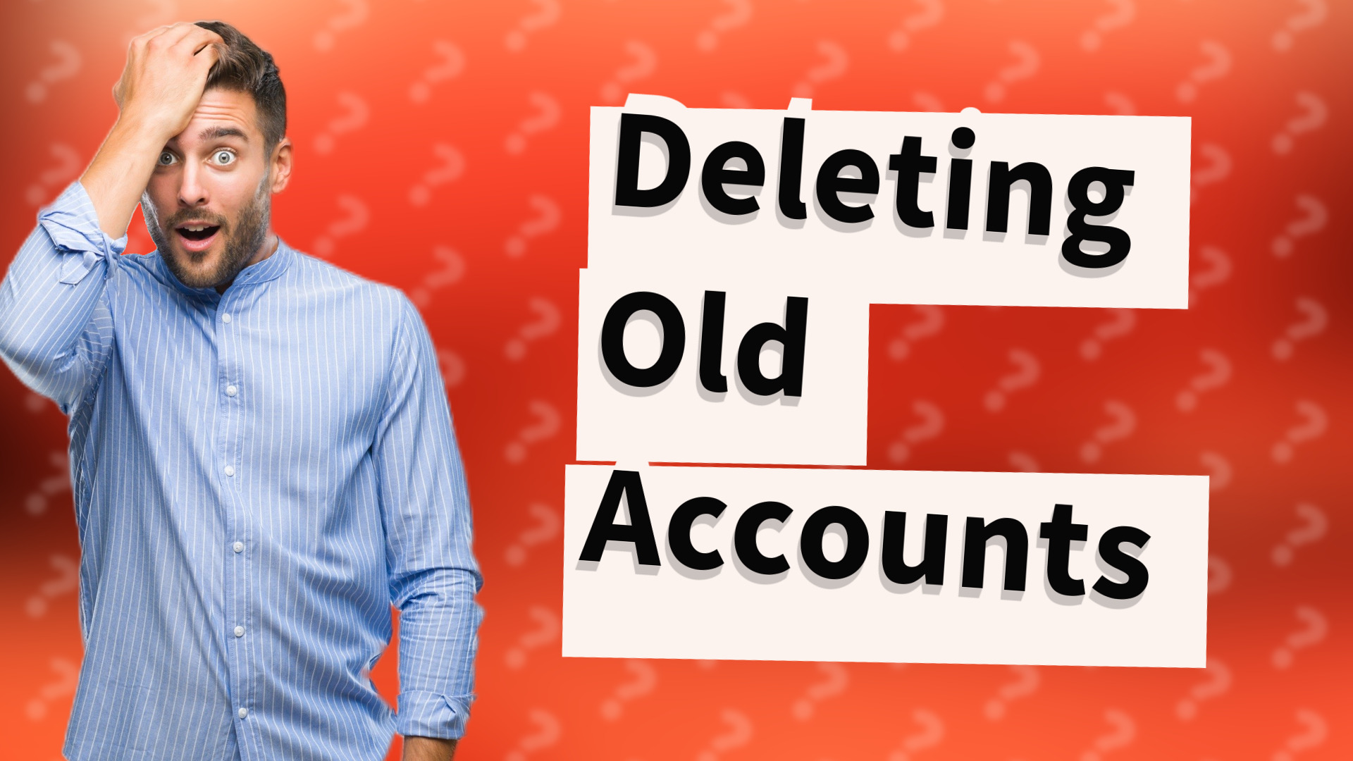 Deleting Old Accounts