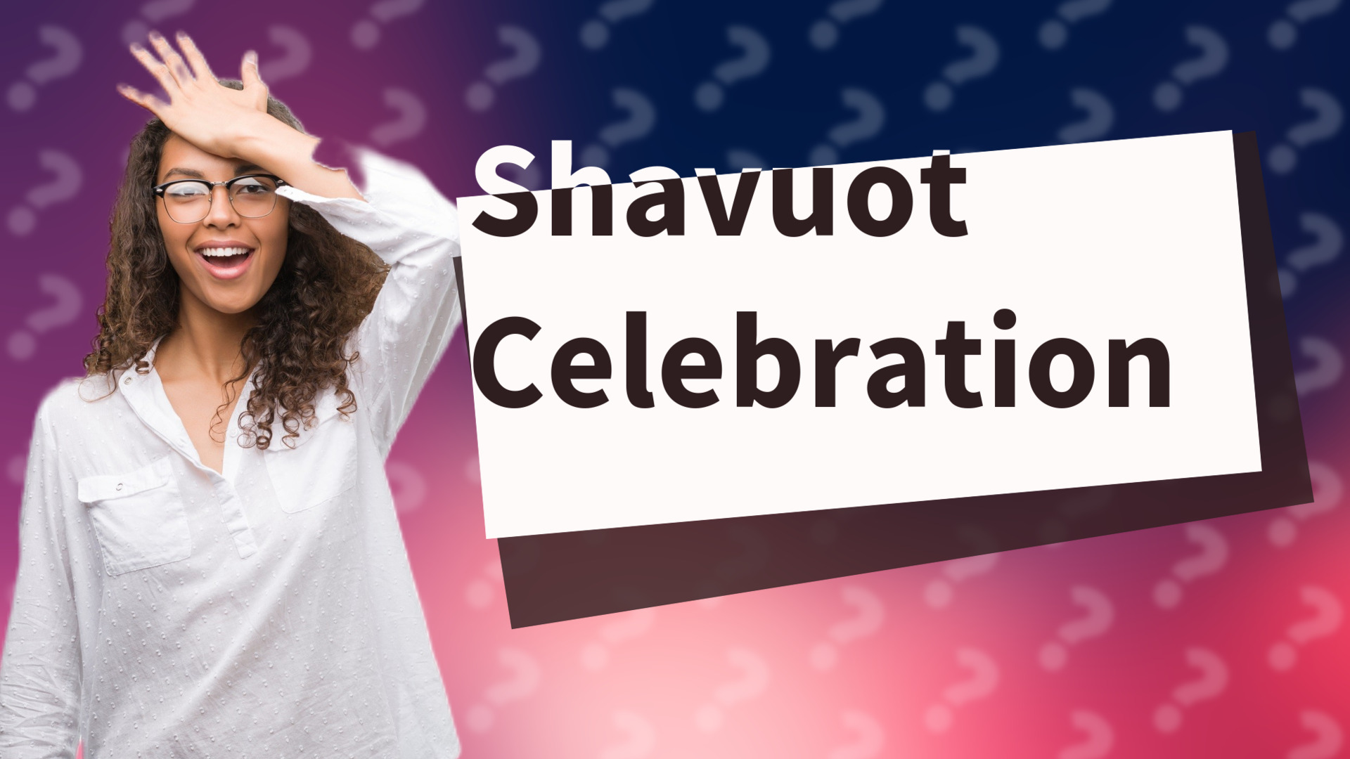 Shavuot Celebration