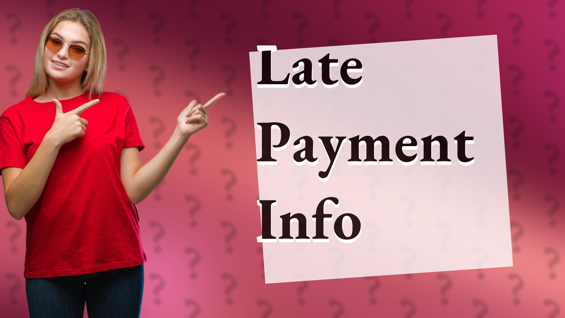 Late Payment Info