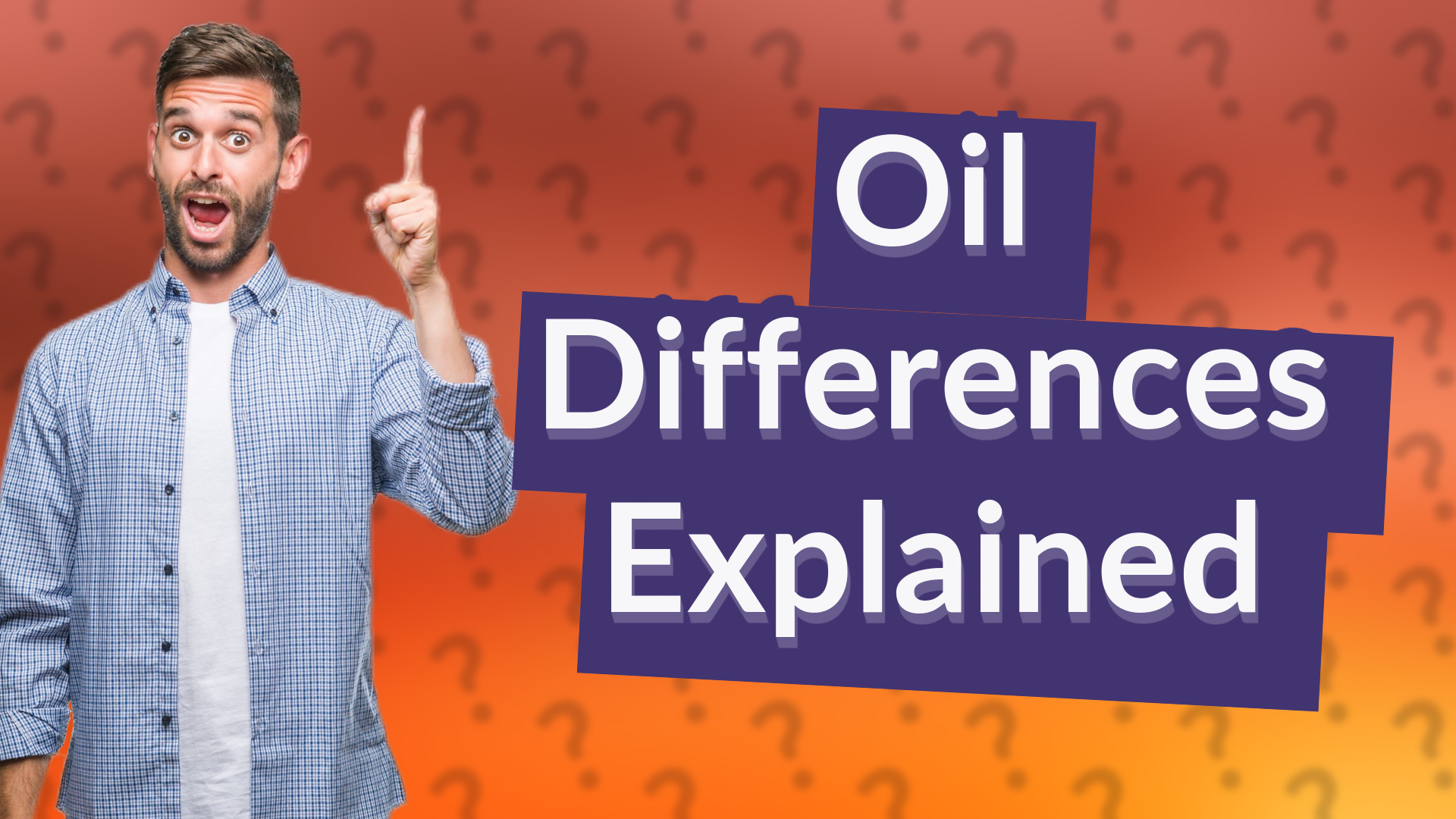 Oil Differences Explained