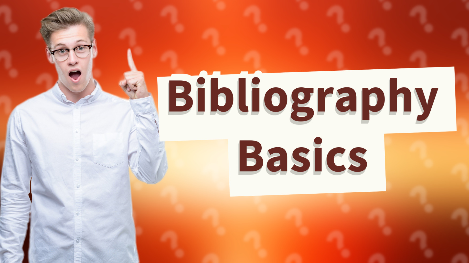 Bibliography Basics