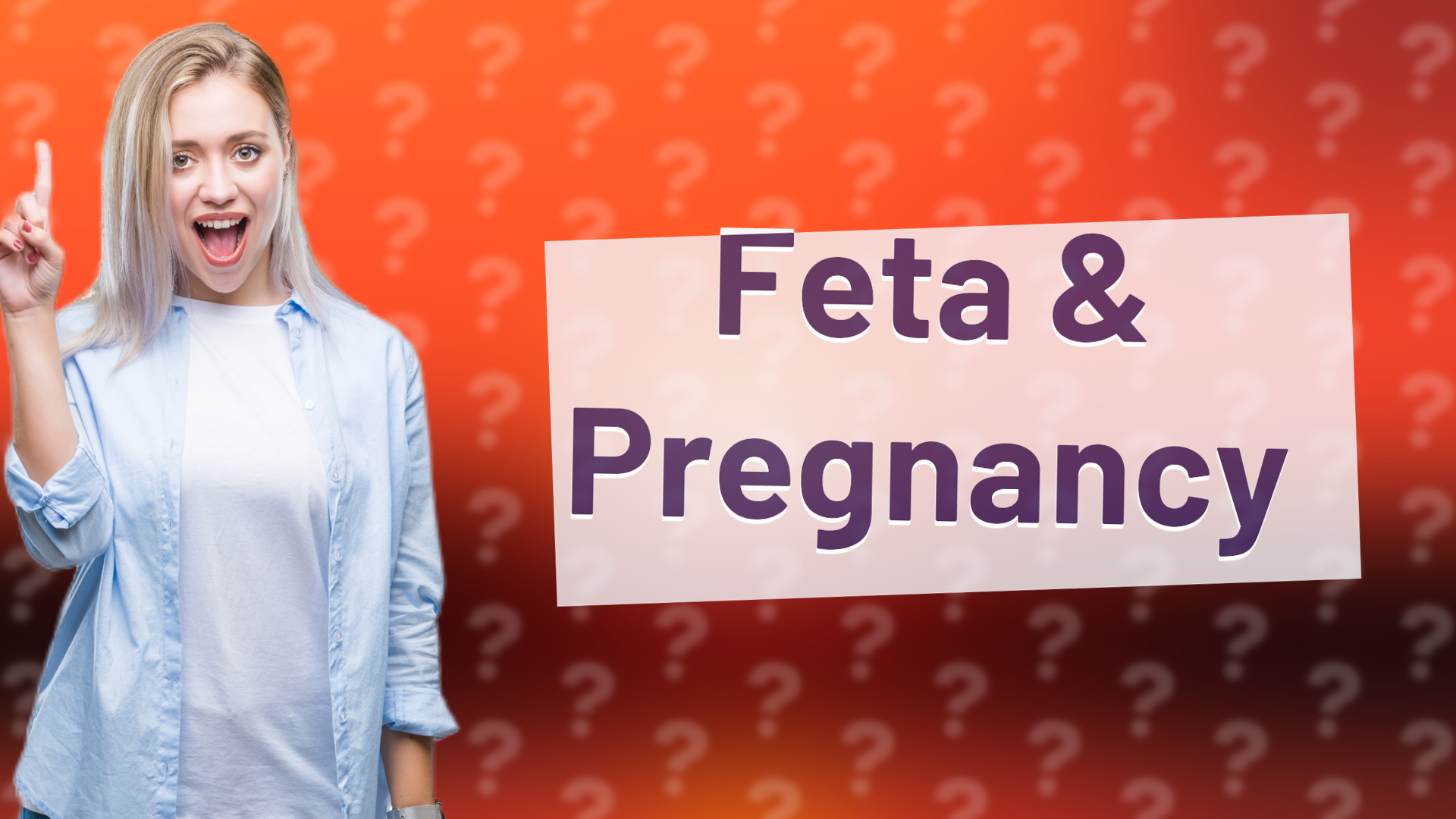 Feta & Pregnancy