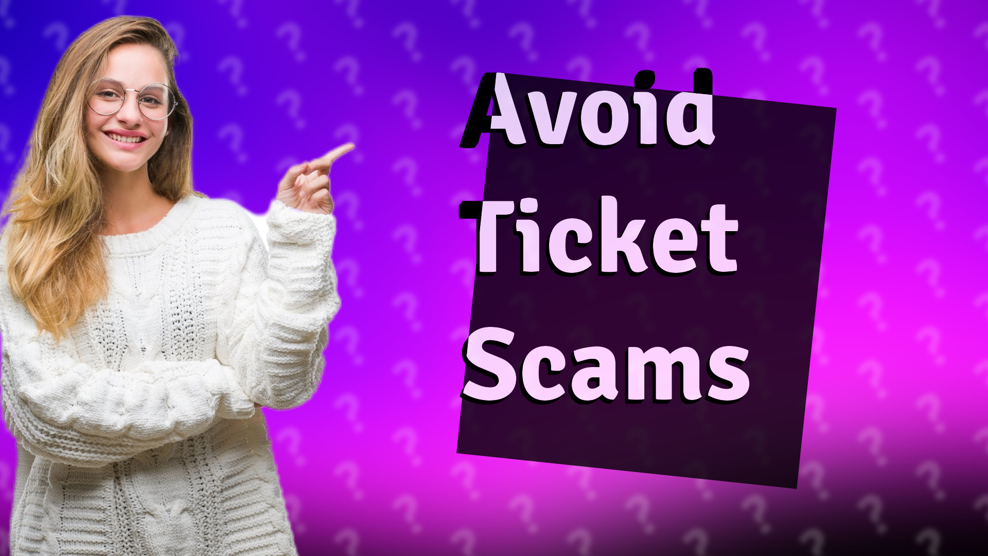 Avoid Ticket Scams