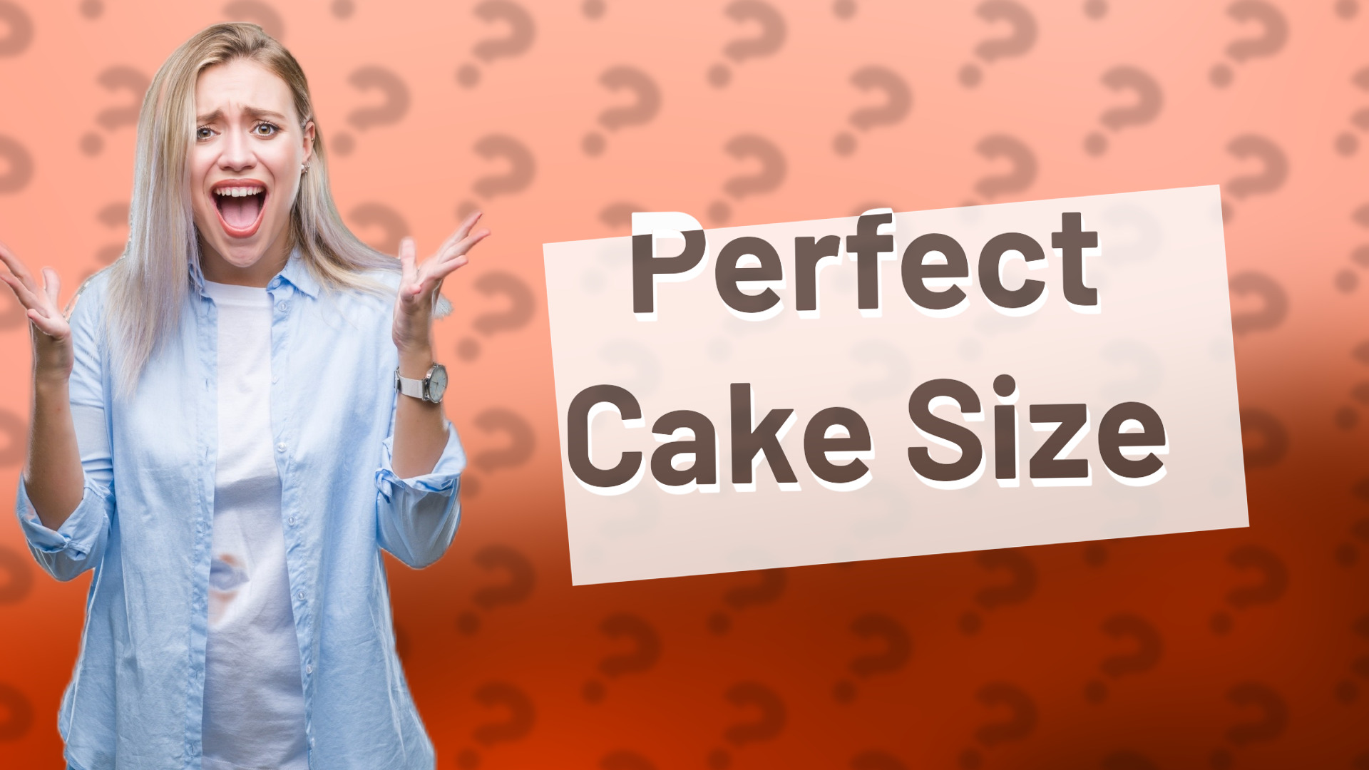Perfect Cake Size