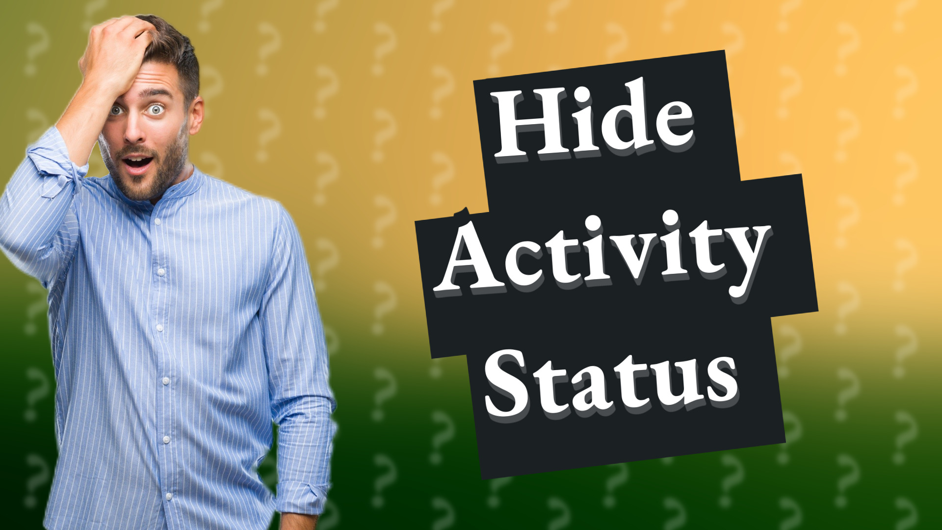 Hide Activity Status