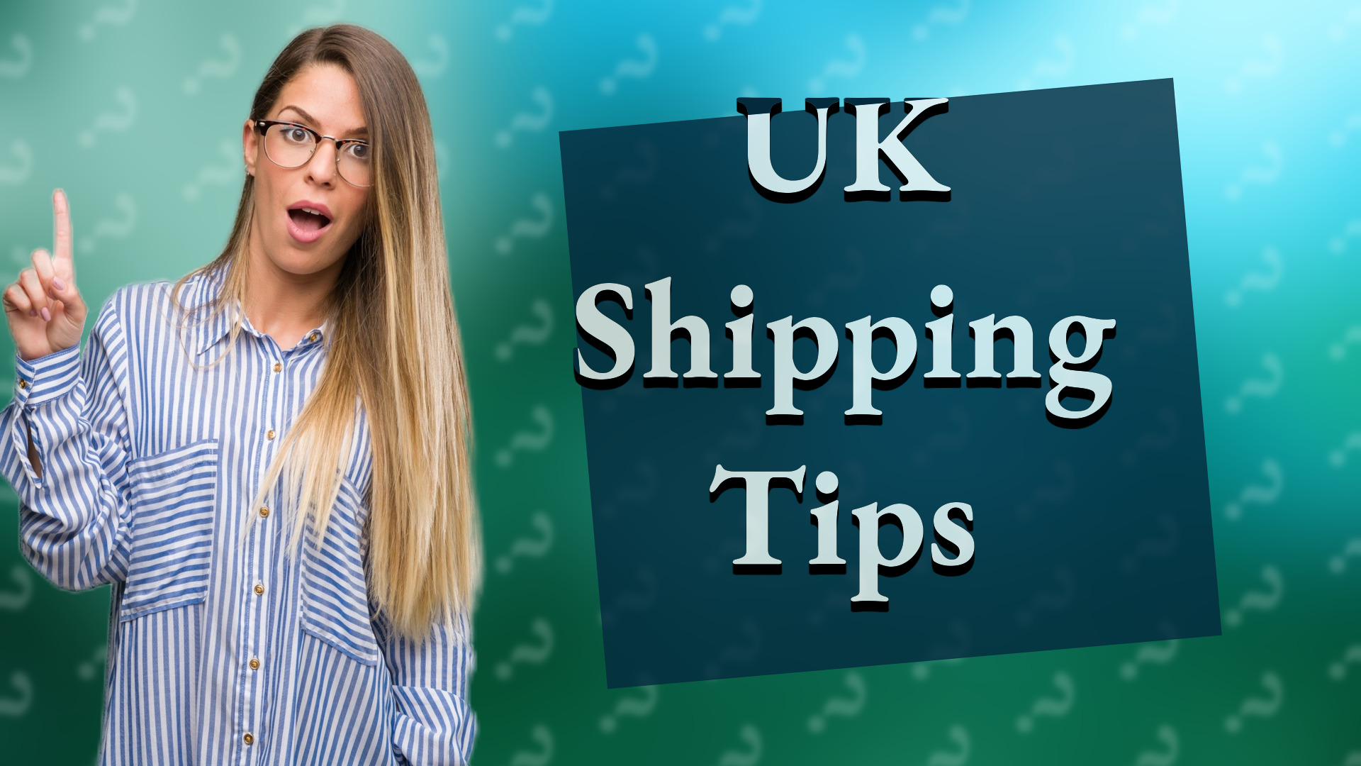 UK Shipping Tips