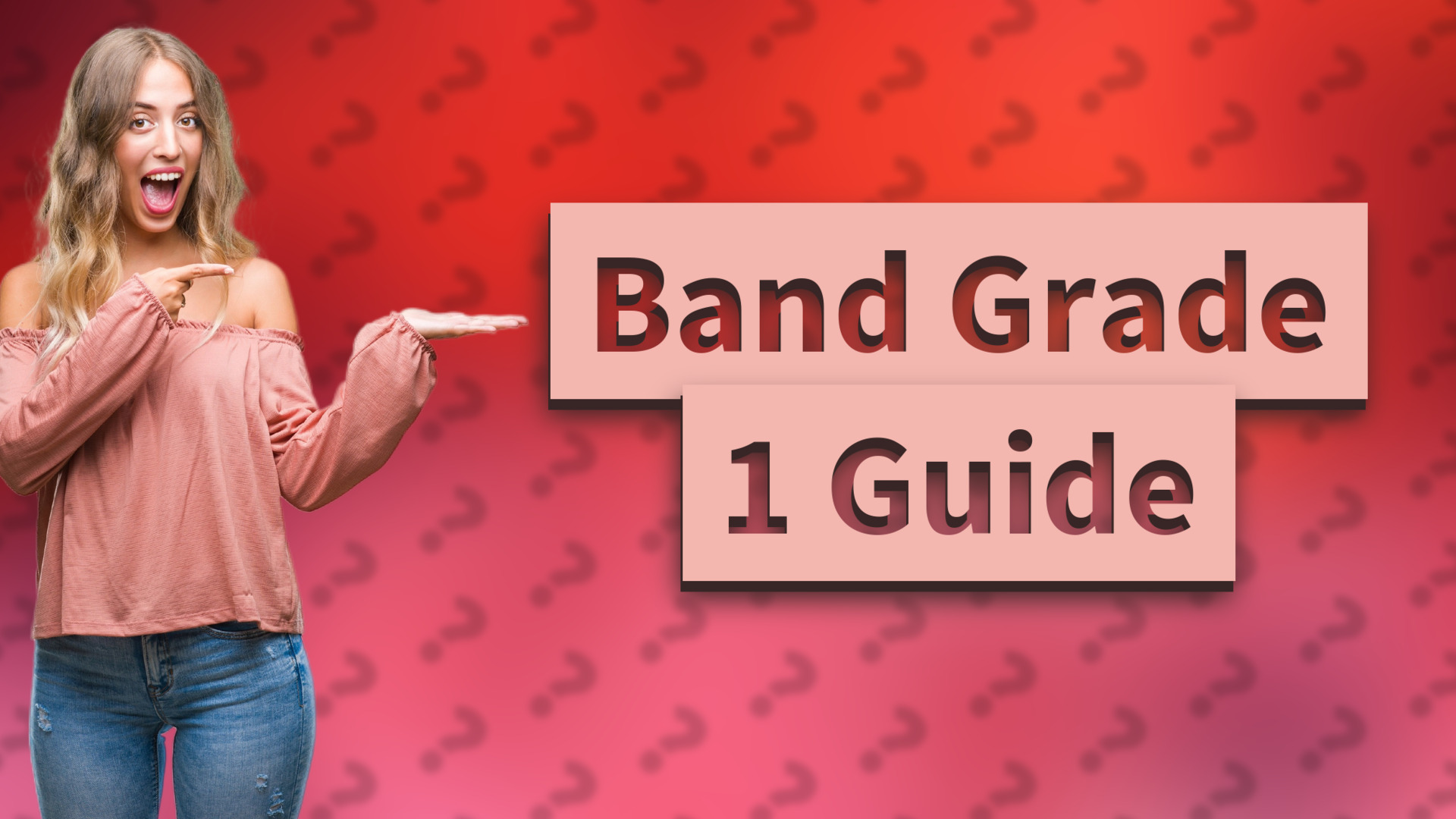 Band Grade 1 Guide