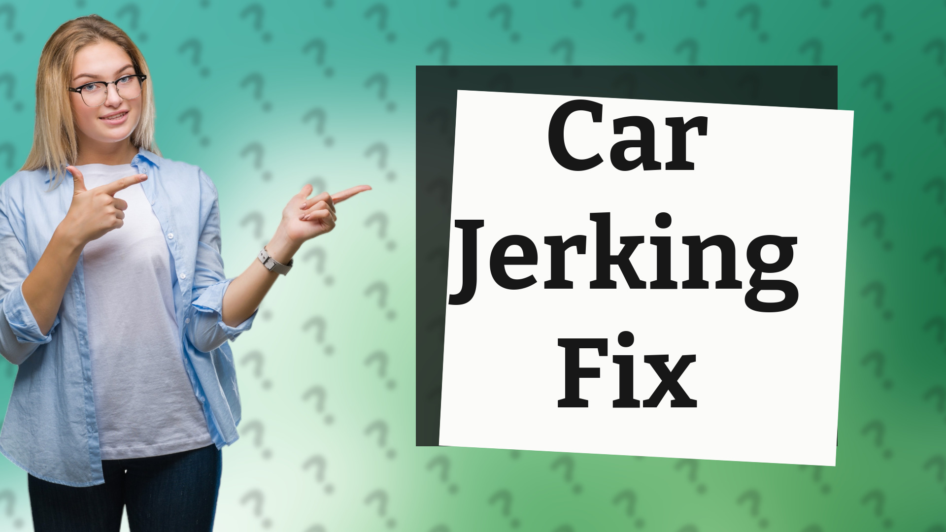 Car Jerking Fix