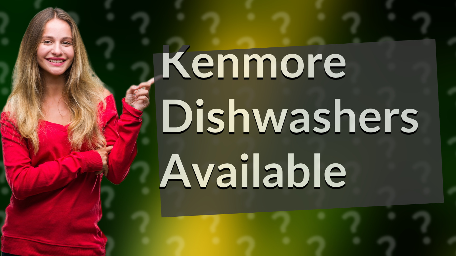 Kenmore Dishwashers Available