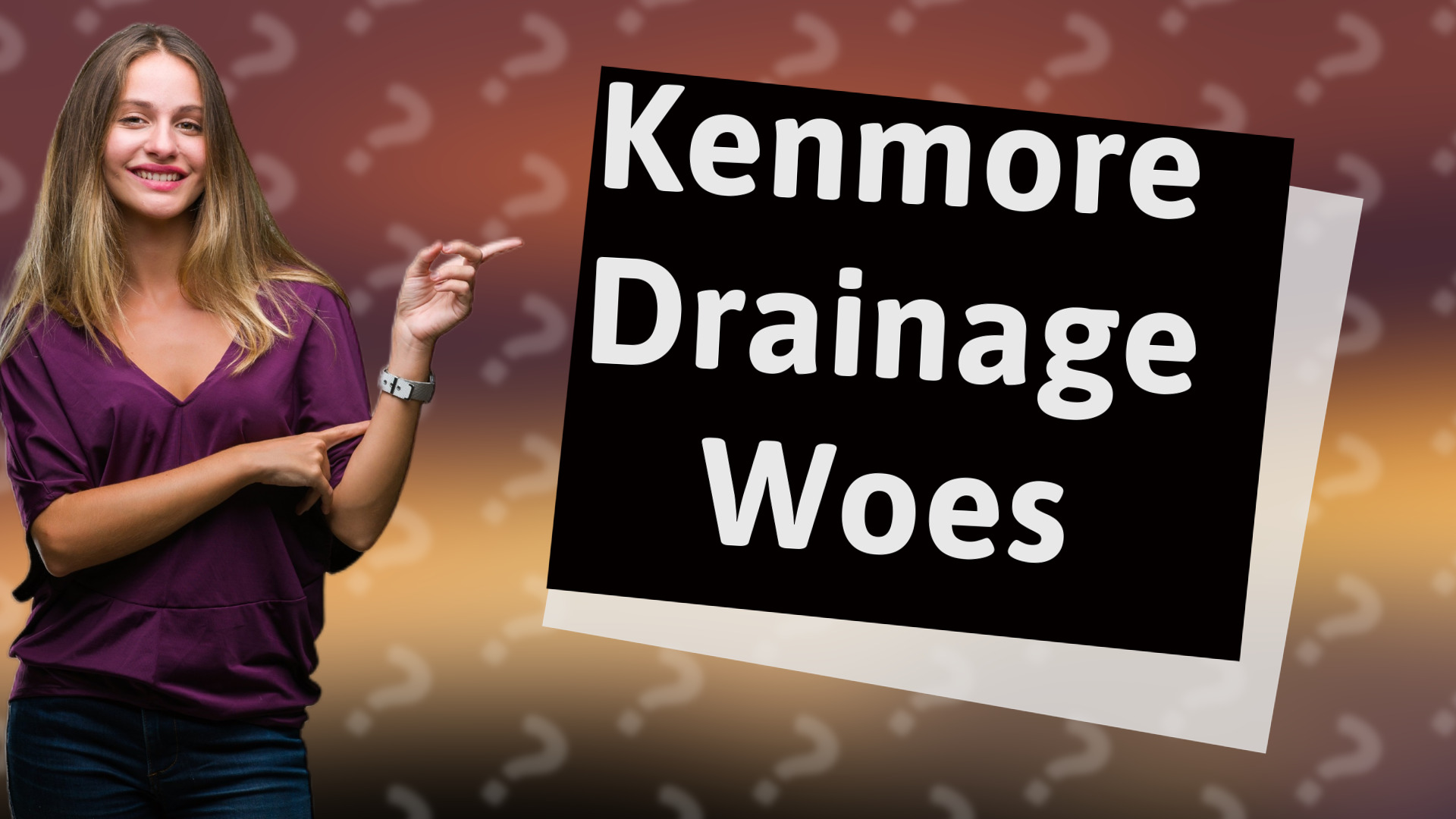 Kenmore Drainage Woes
