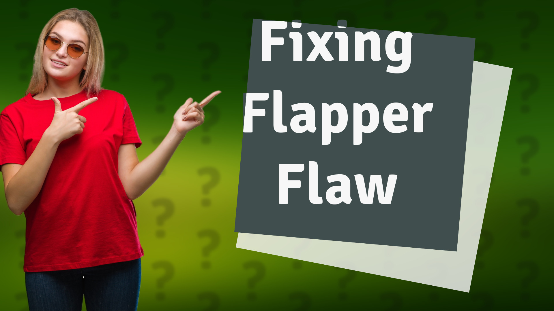 Fixing Flapper Flaw