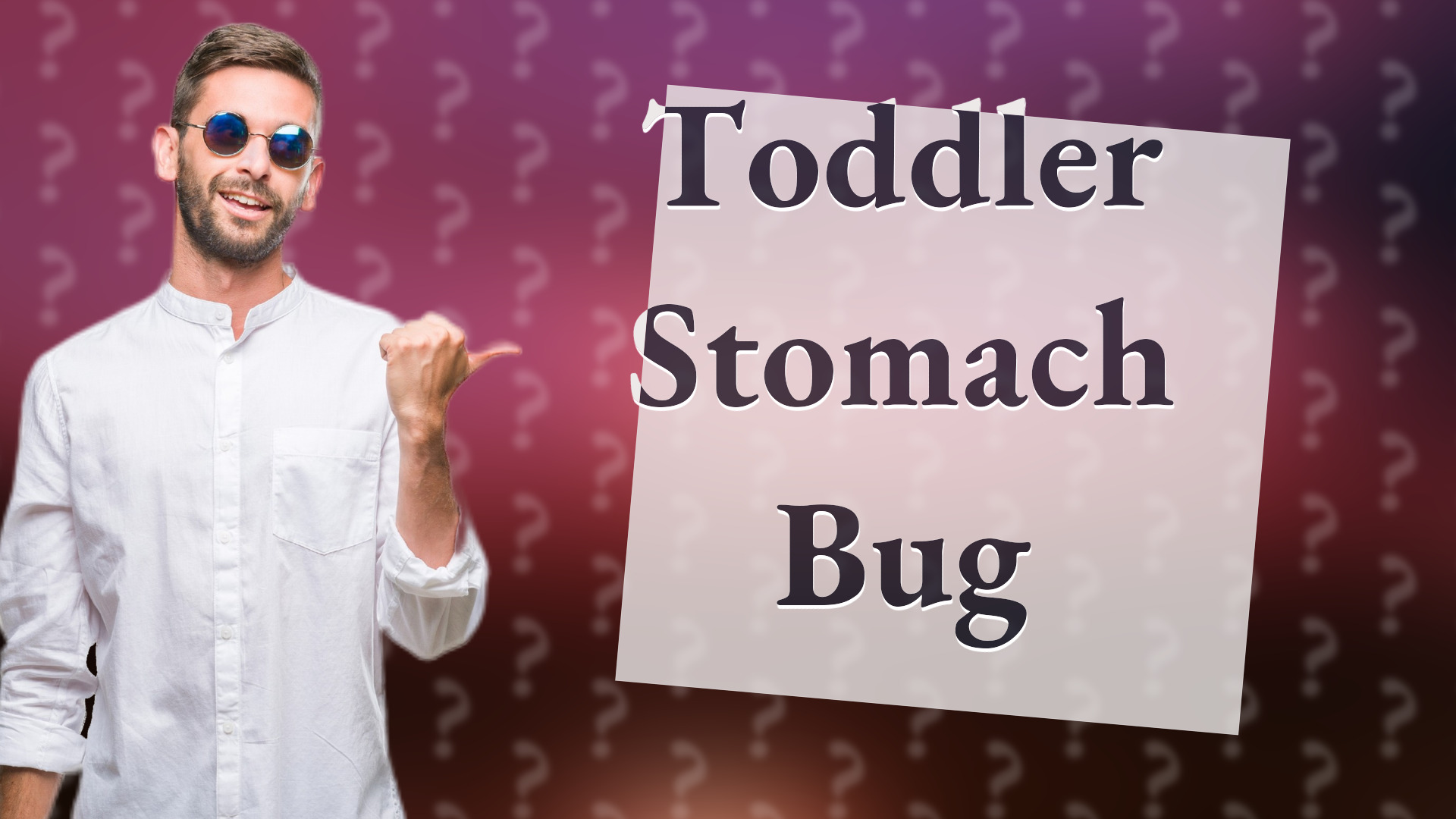 Toddler Stomach Bug