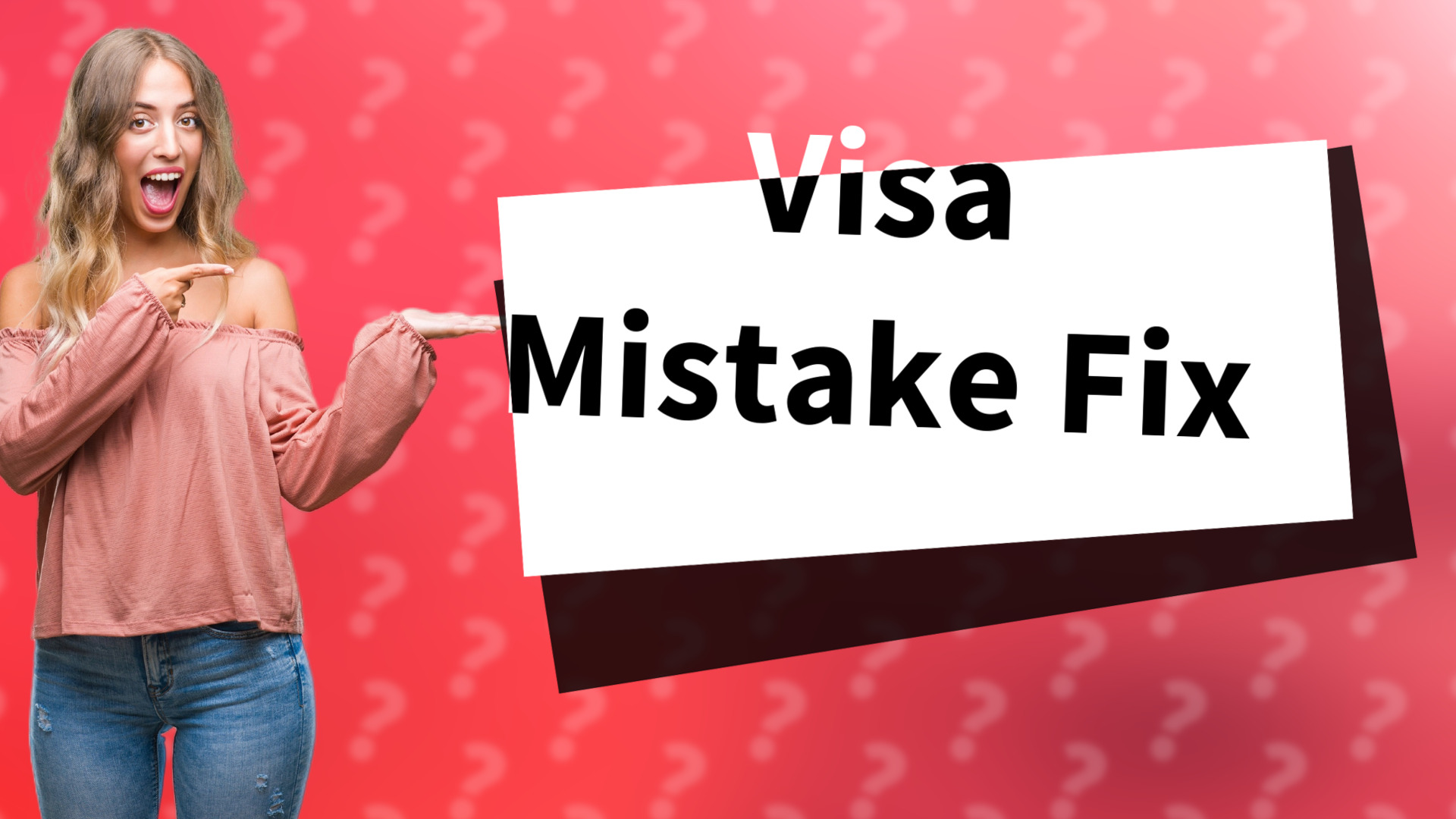 Visa Mistake Fix
