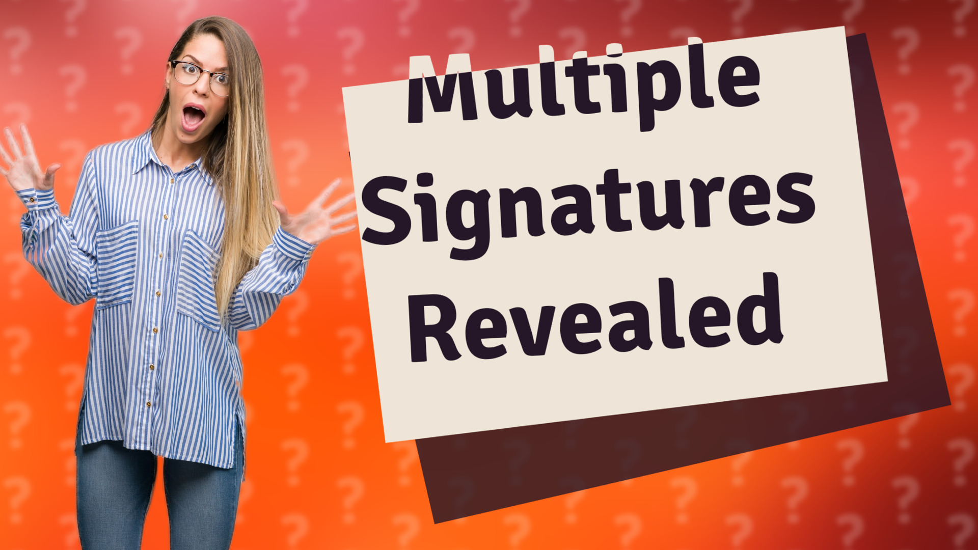 Multiple Signatures Revealed