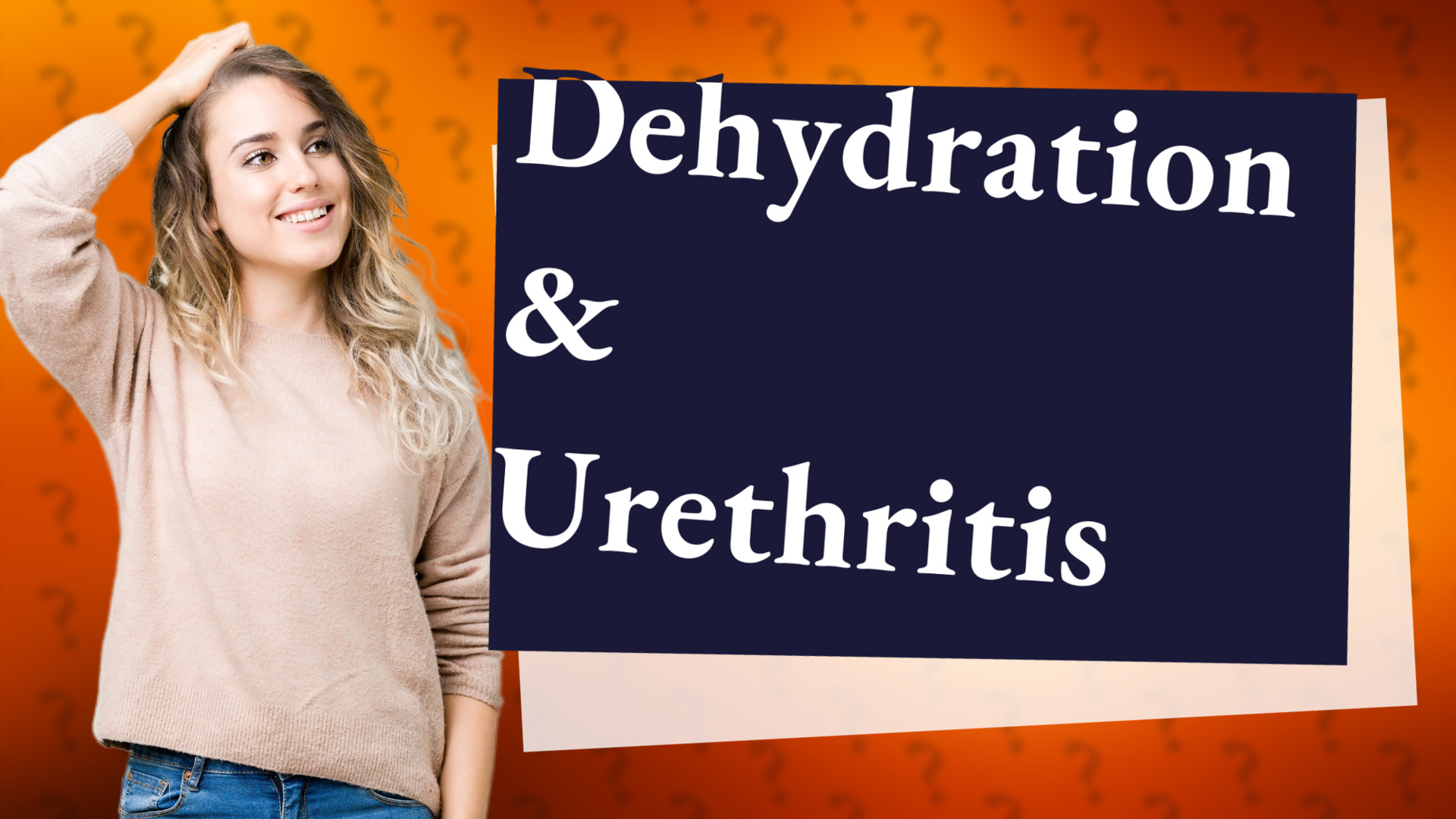Dehydration & Urethritis