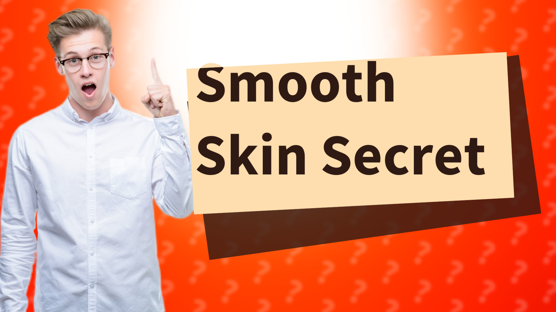 Smooth Skin Secret