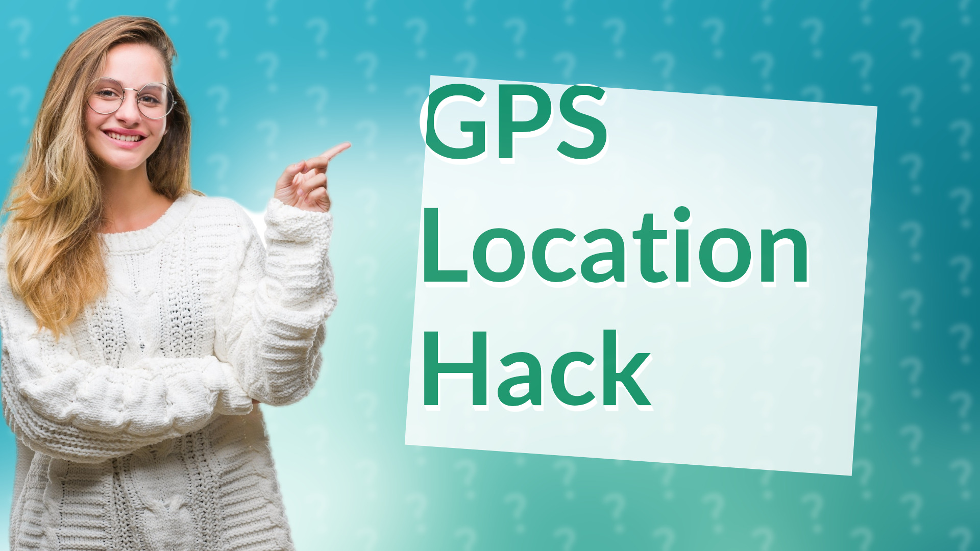GPS Location Hack