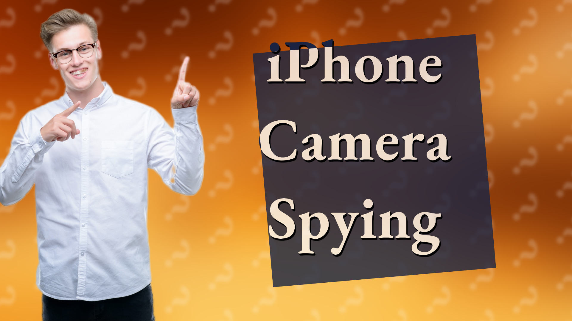 iPhone Camera Spying