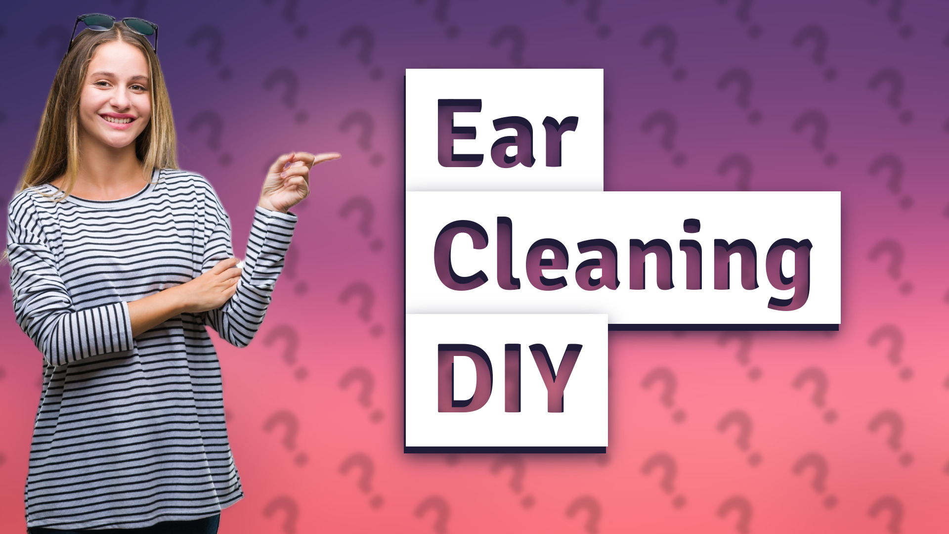 Ear Cleaning DIY