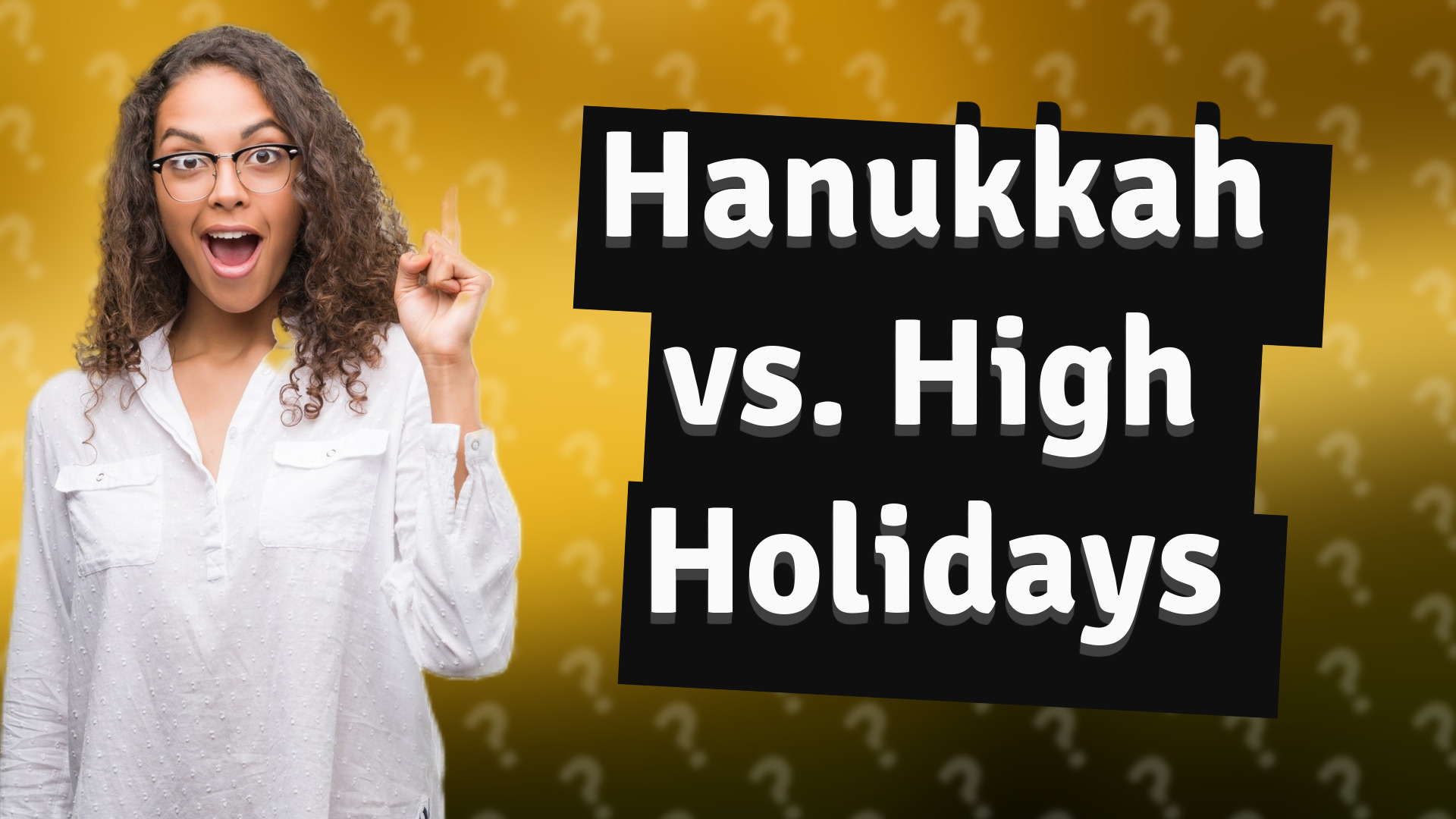 Hanukkah vs. High Holidays