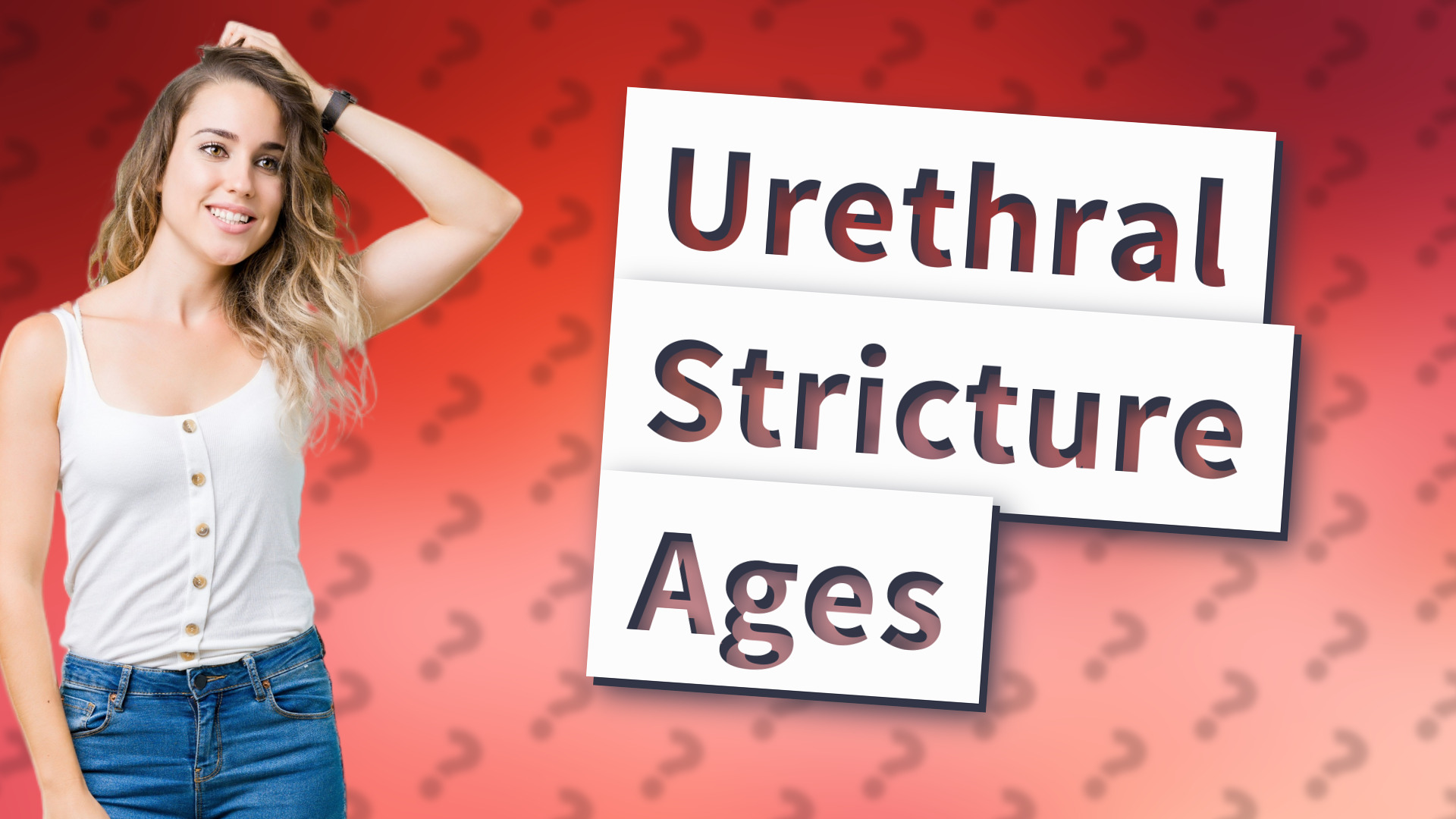 Urethral Stricture Ages