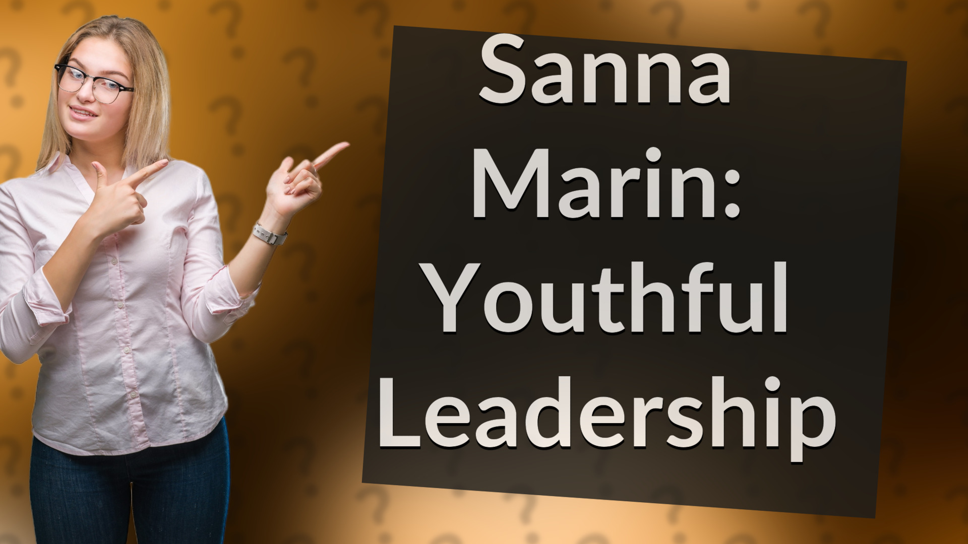 Sanna Marin: Youthful Leadership